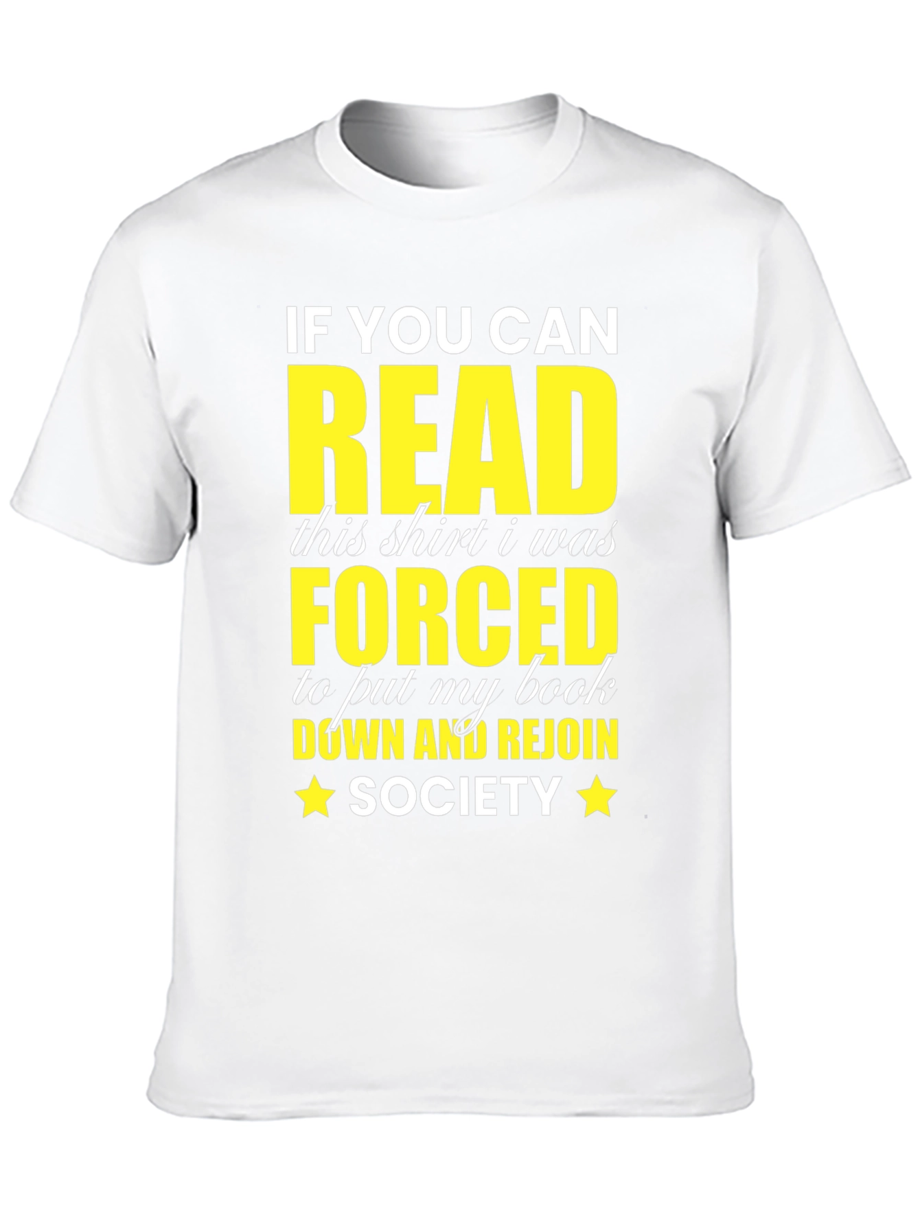 Funny Reading T-Shirt - Forced to Rejoin Society