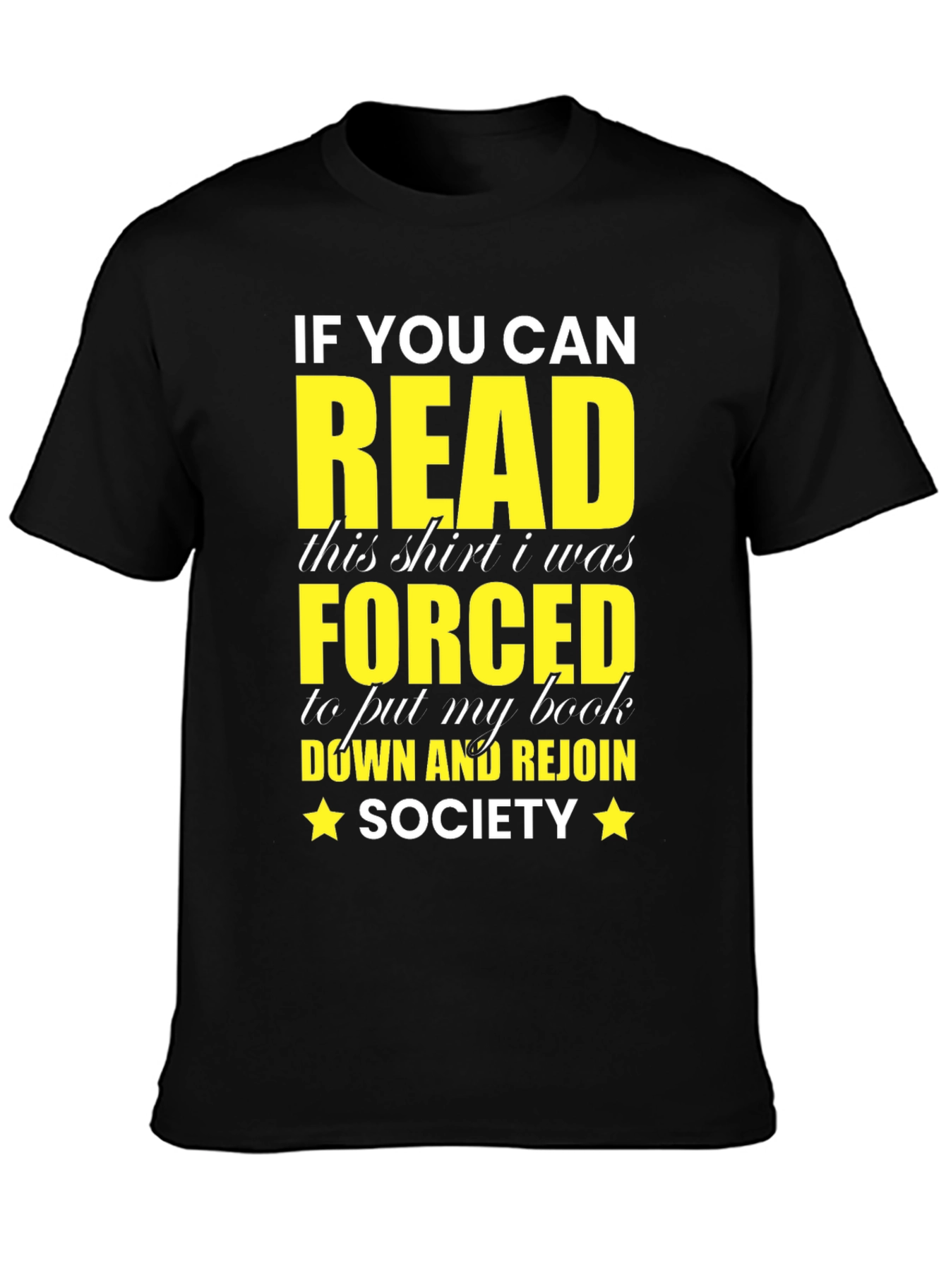 Funny Reading T-Shirt - Forced to Rejoin Society