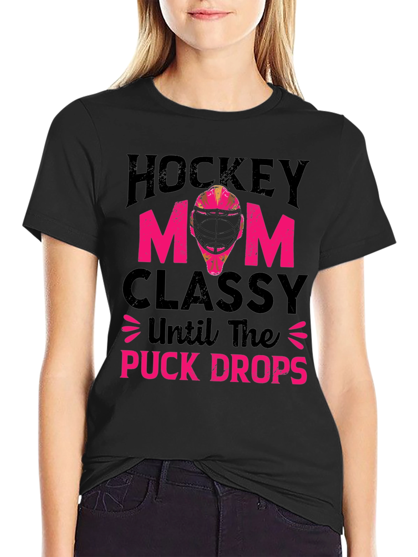 Hockey Mom T-Shirt - Classy Until The Puck Drops