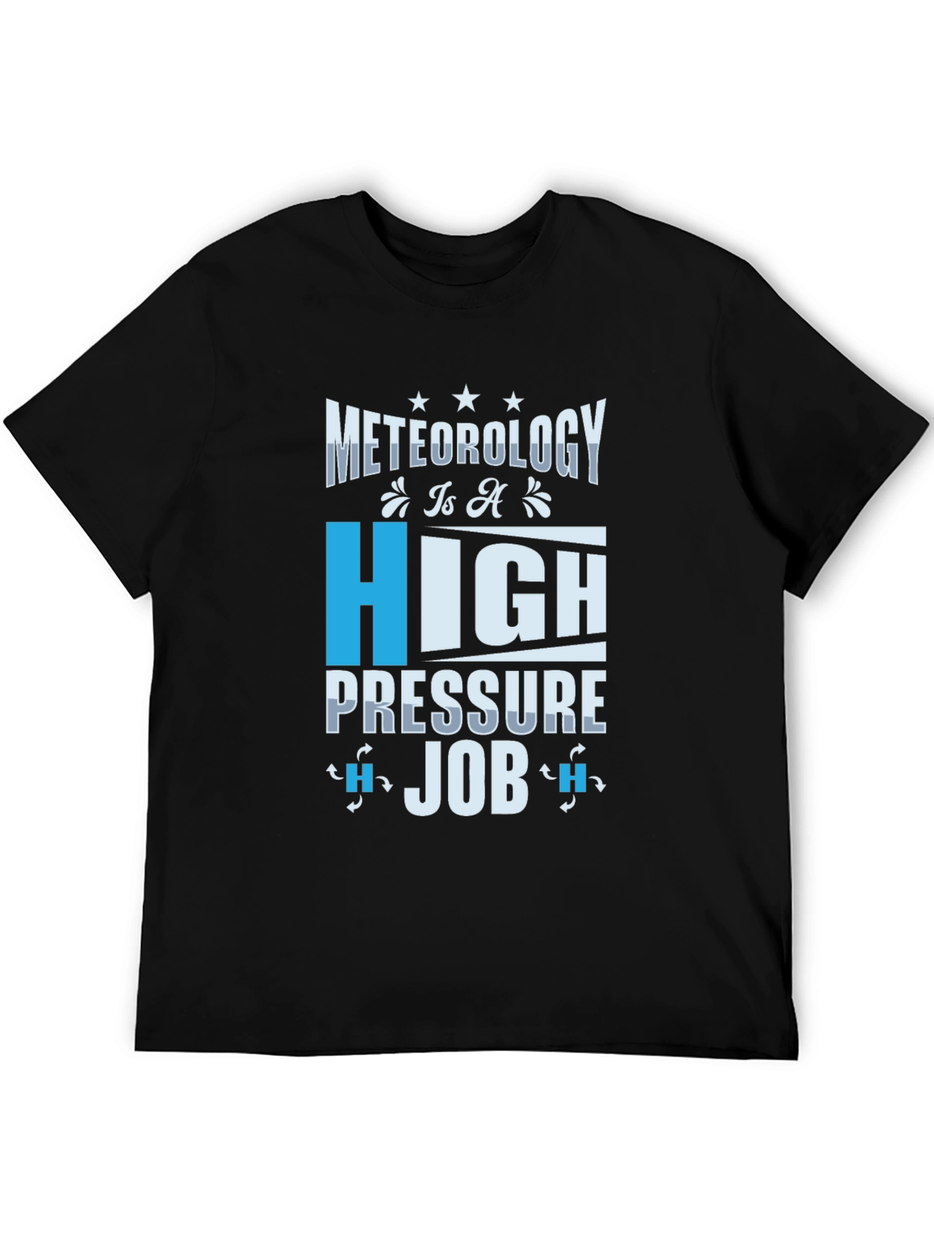 Meteorology High Pressure Job Graphic Tee