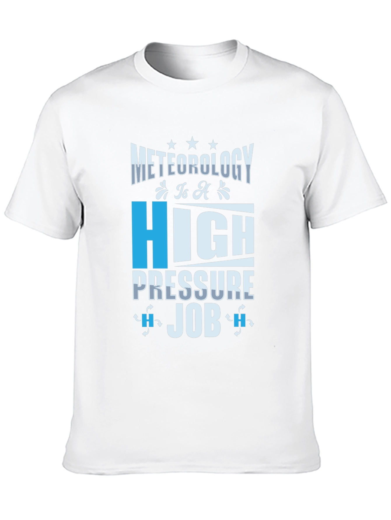 Meteorology High Pressure Job Graphic Tee