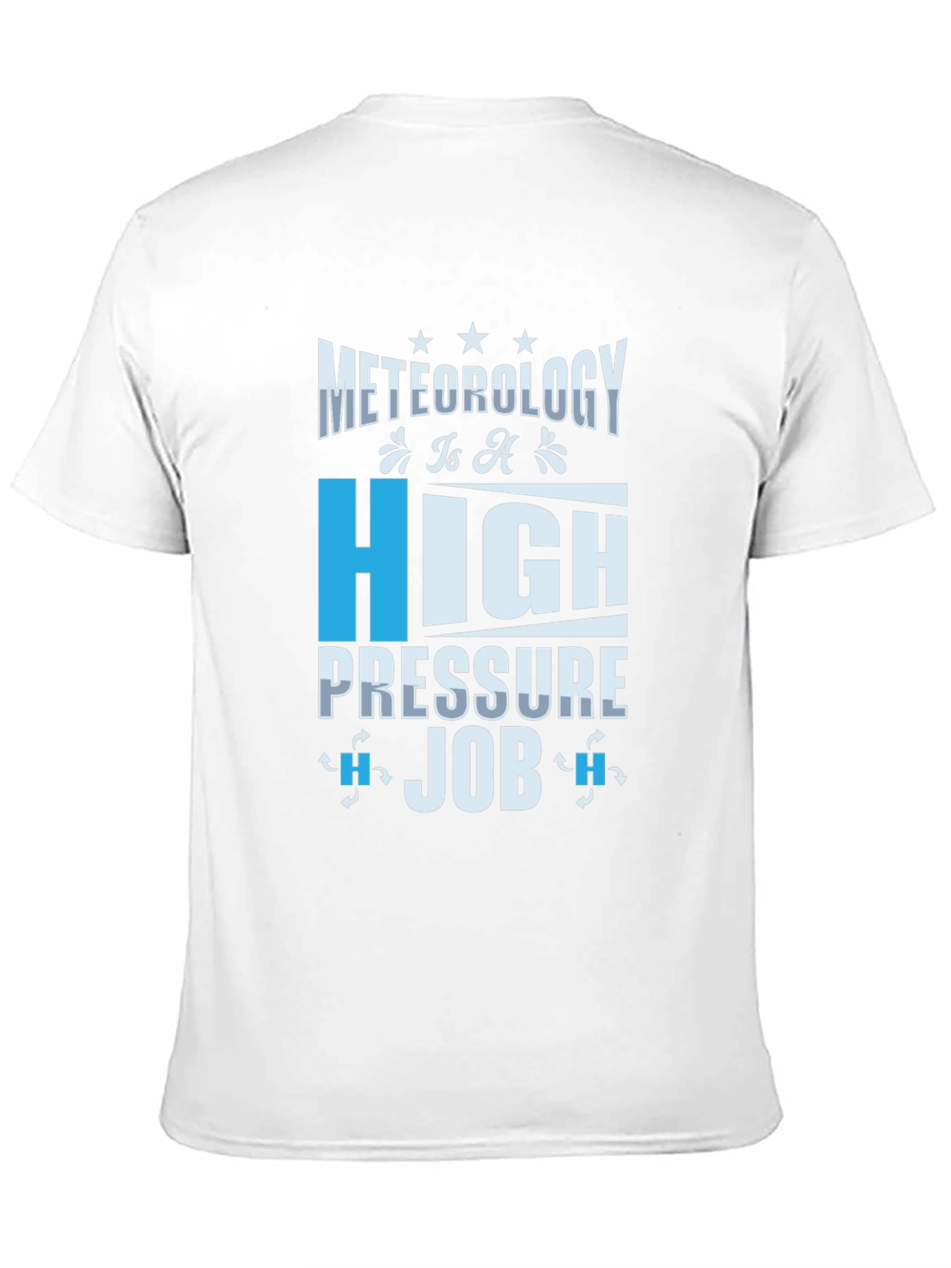 Meteorology High Pressure Job Graphic Tee