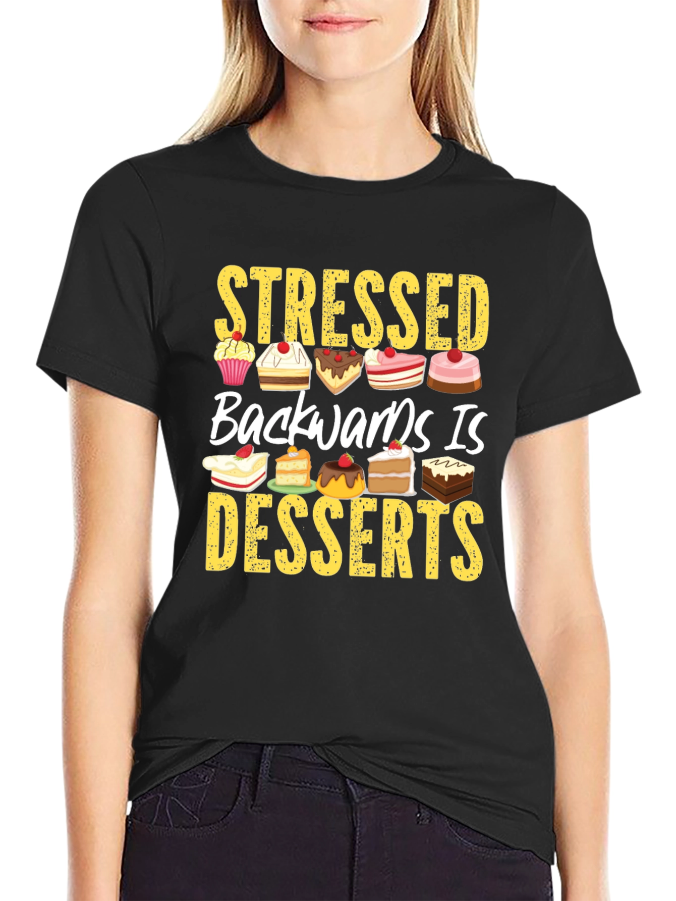 Stressed Backwards is Desserts T-Shirt