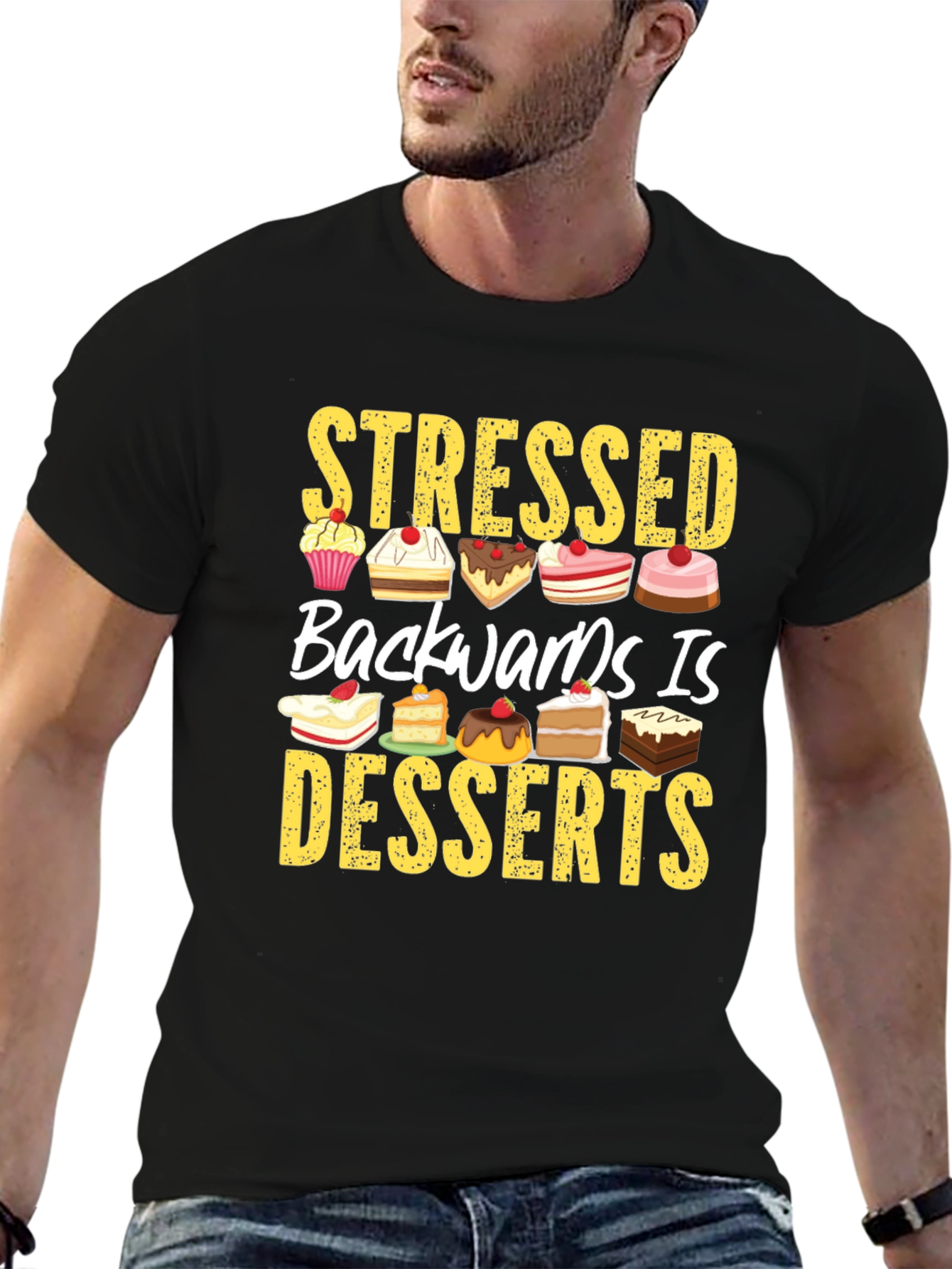 Stressed Backwards is Desserts T-Shirt