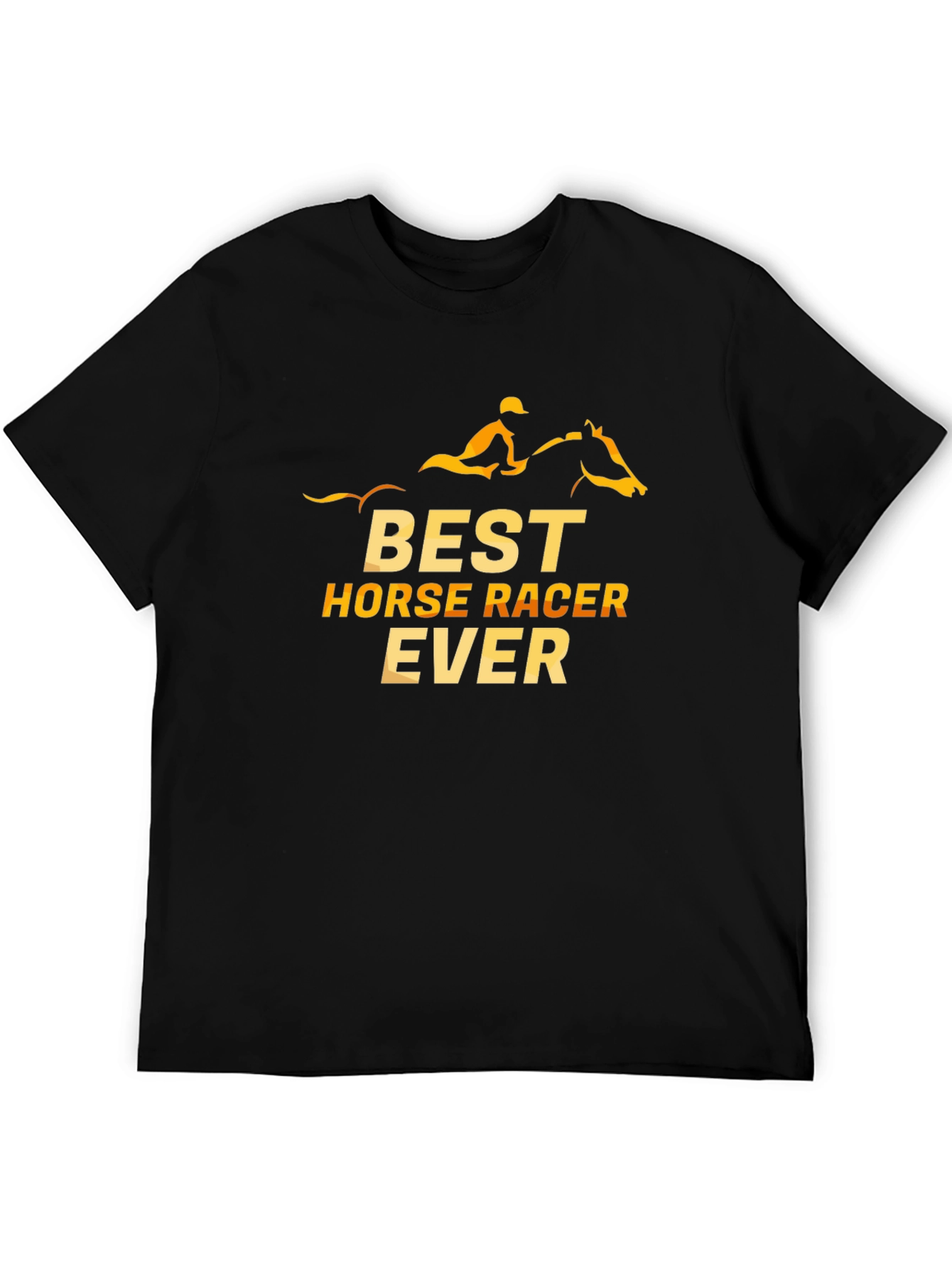 Best Horse Racer Ever T-Shirt