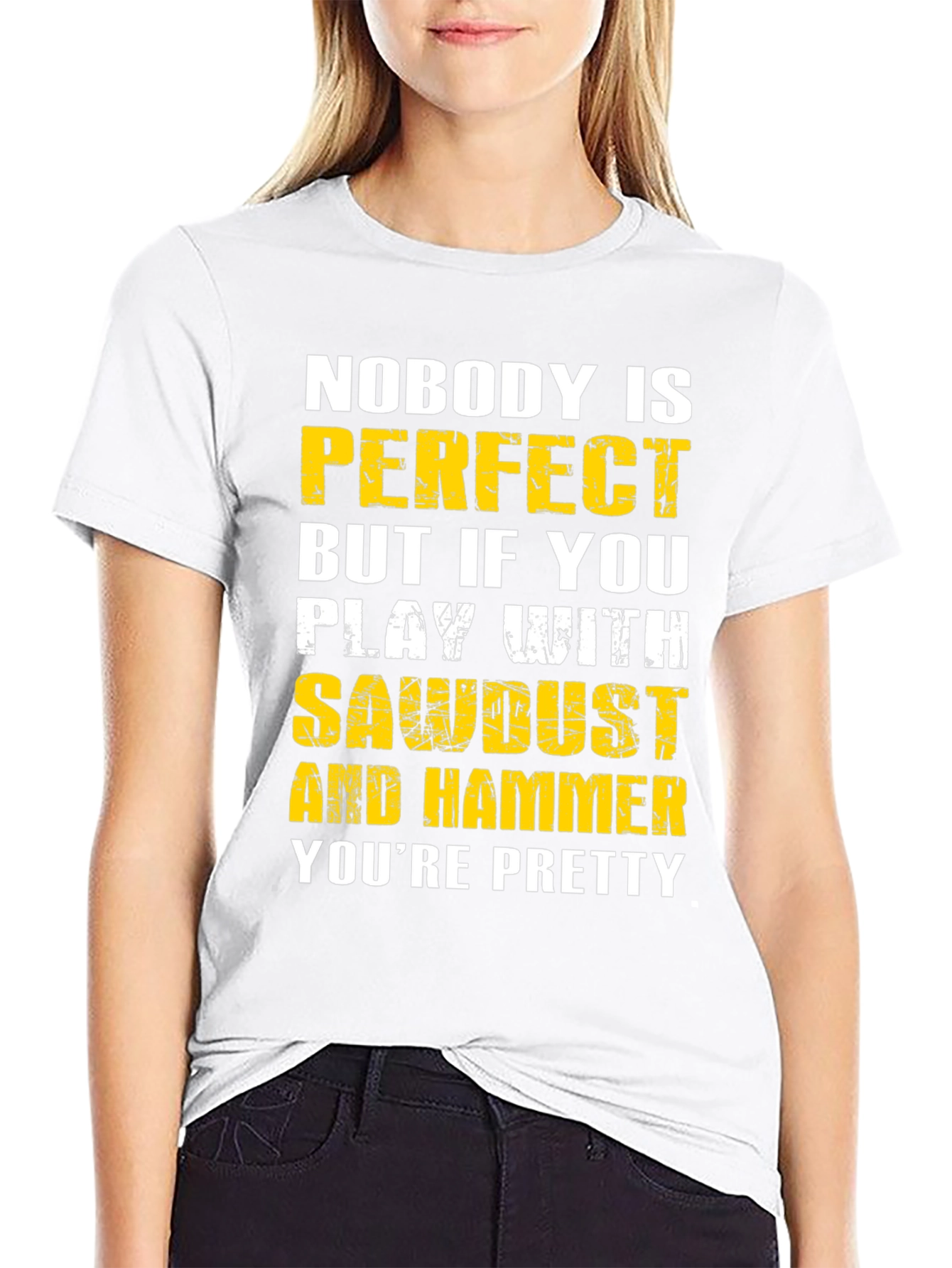 Nobody is Perfect Sawdust & Hammer Graphic T-Shirt
