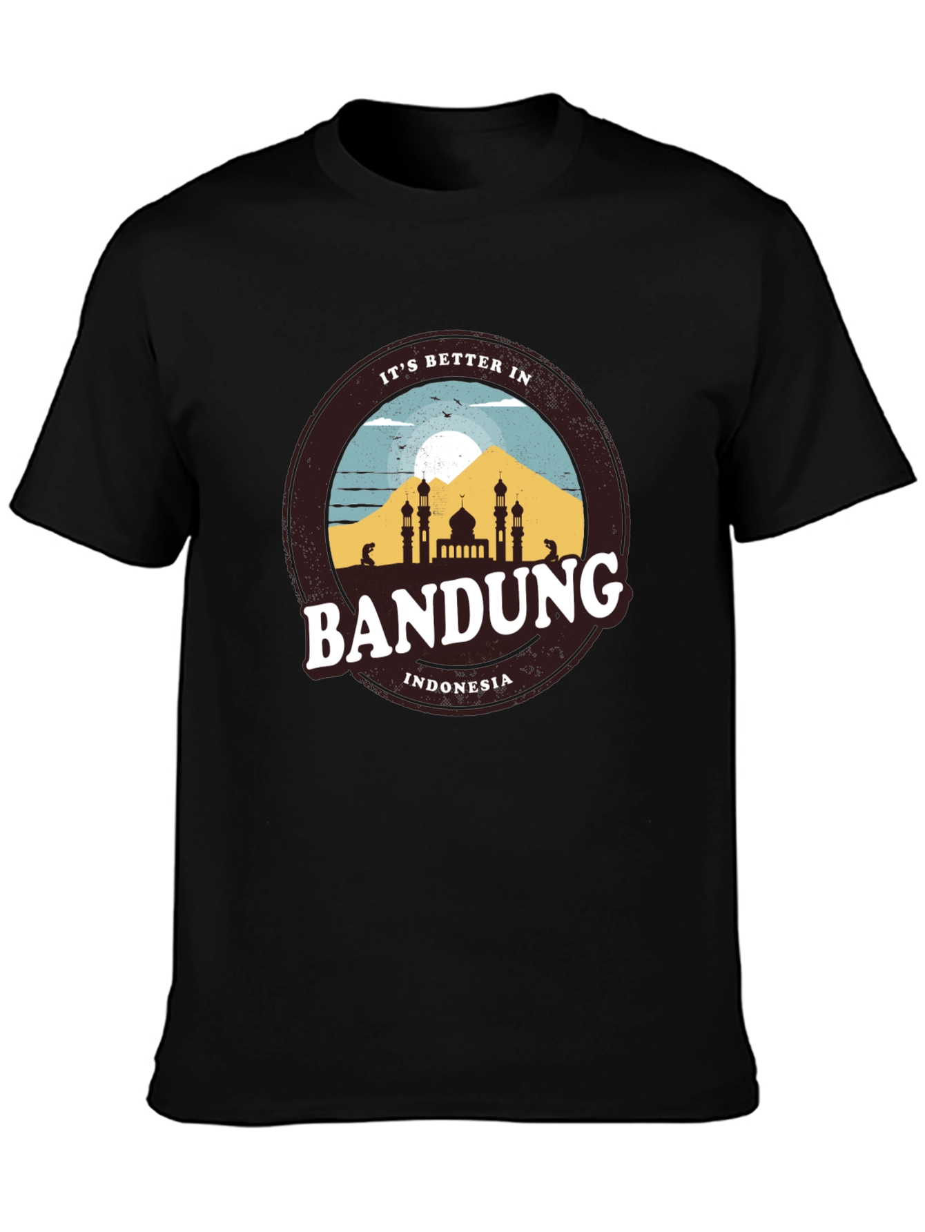 Bandung Indonesia T-Shirt - Its Better In...