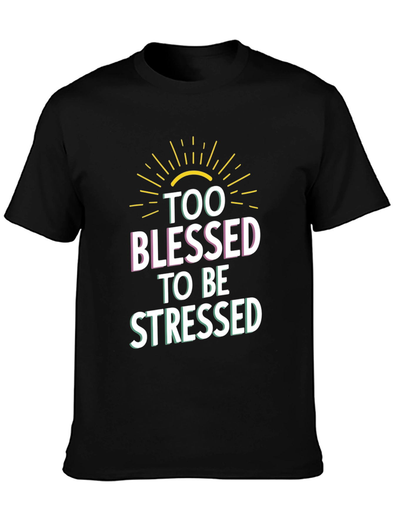 Too Blessed to be Stressed Graphic T-Shirt