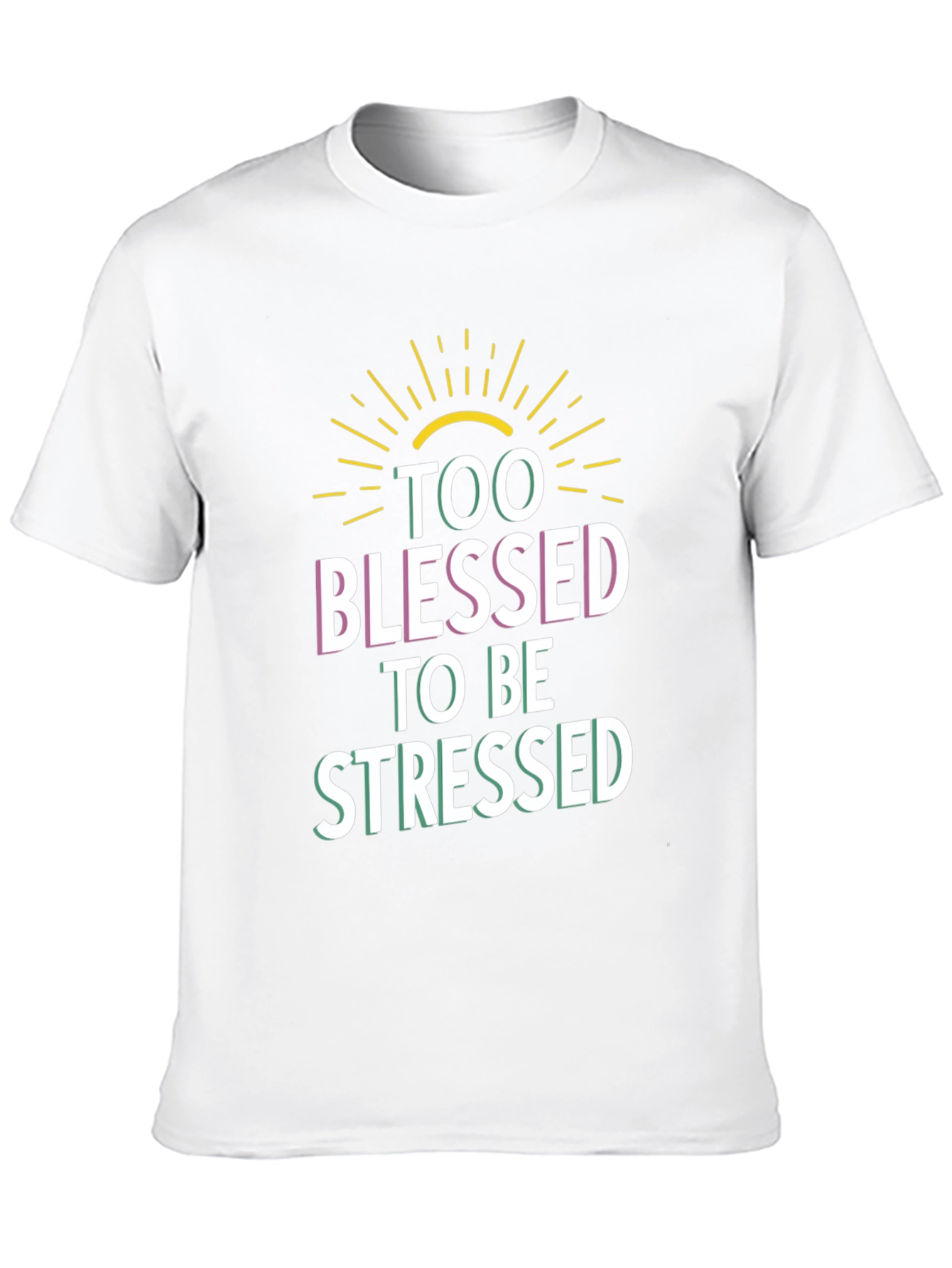 Too Blessed to be Stressed Graphic T-Shirt