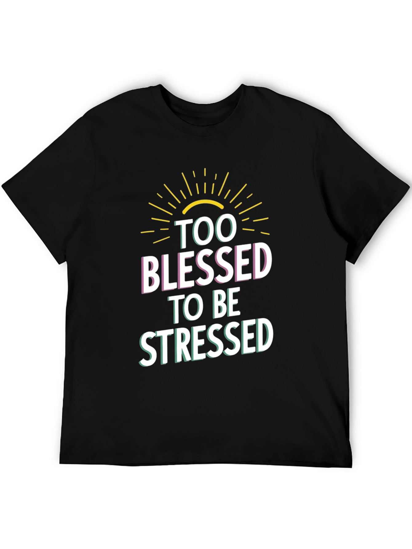 Too Blessed to be Stressed Graphic T-Shirt