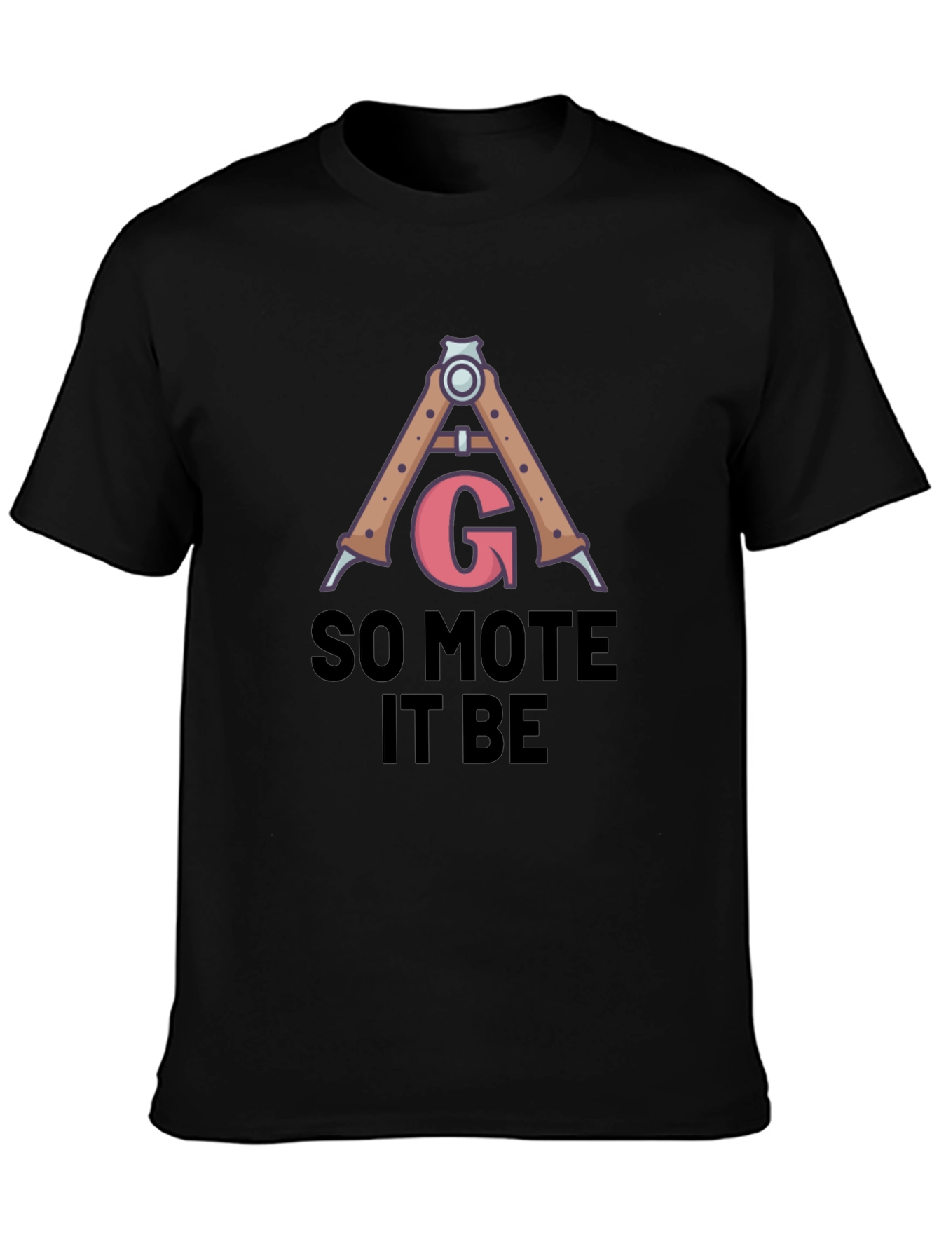 So Mote It Be Graphic T-Shirt