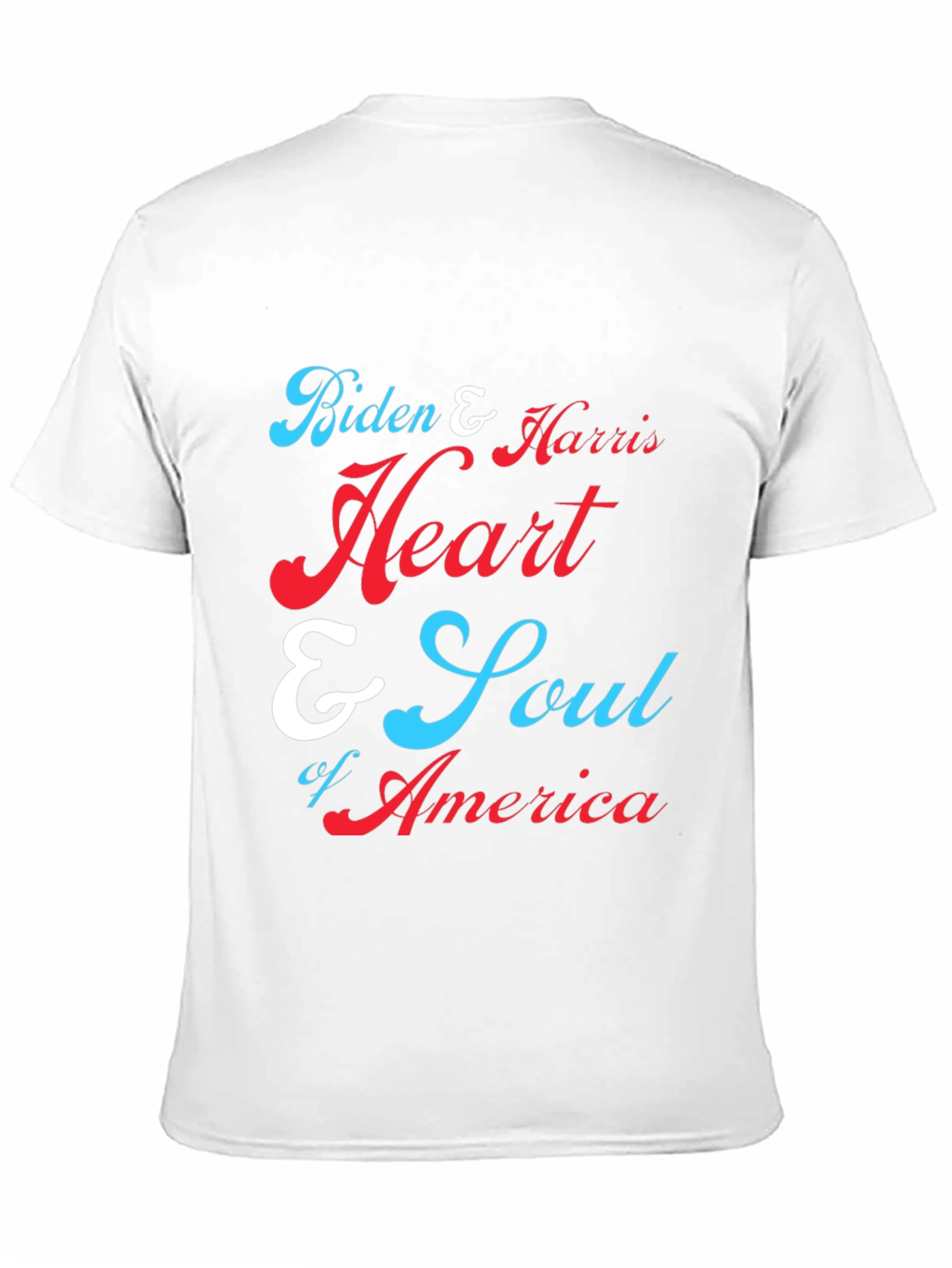 Biden & Harris Heart & Soul of America T-Shirt