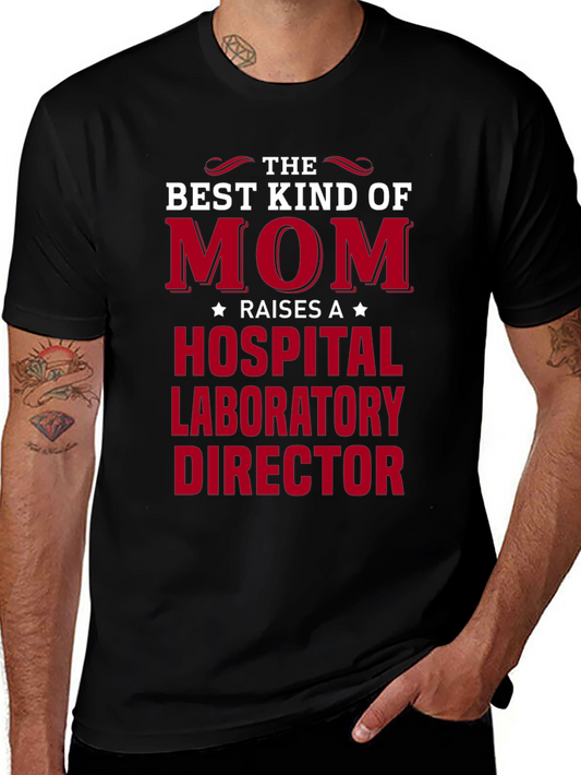 Best Kind of Mom Hospital Lab Director T-Shirt