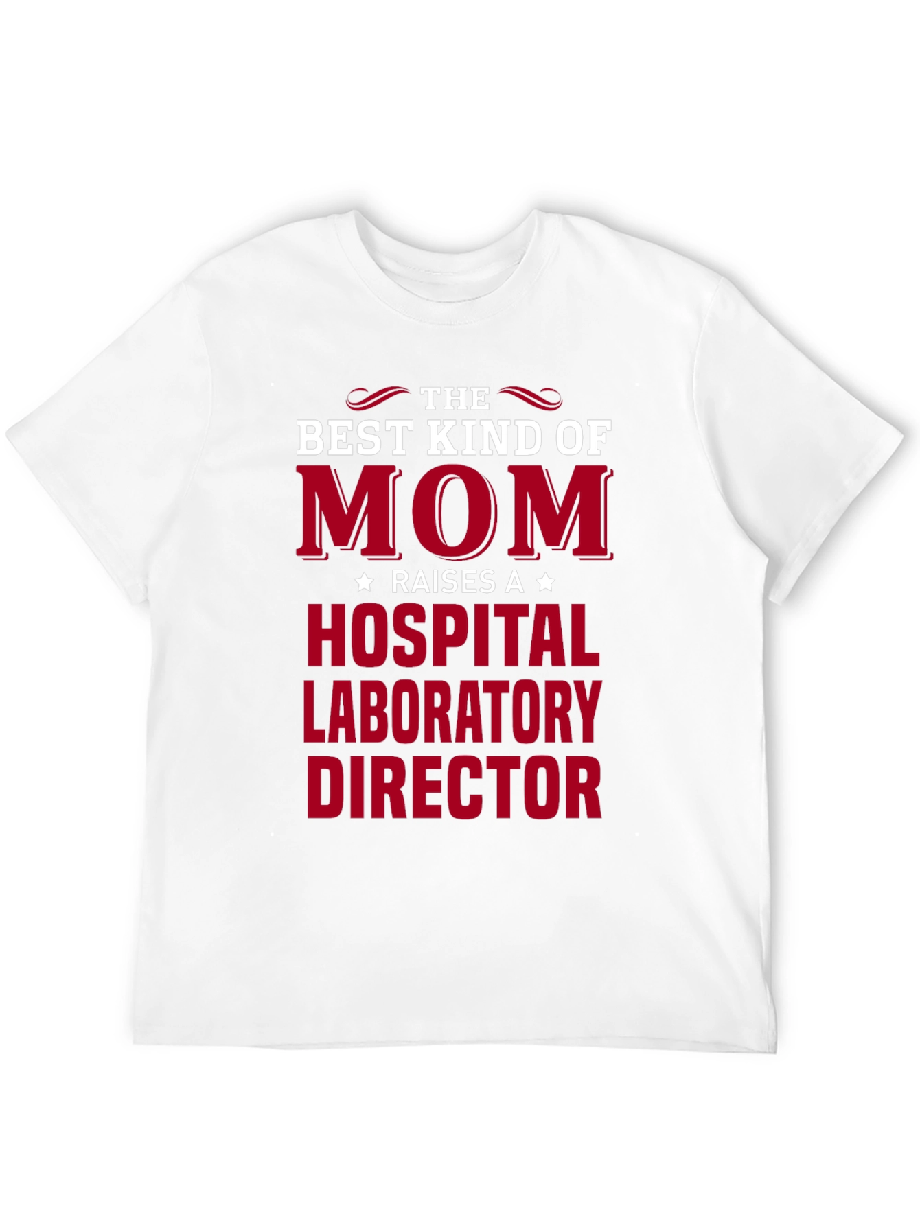 Best Kind of Mom Hospital Lab Director T-Shirt