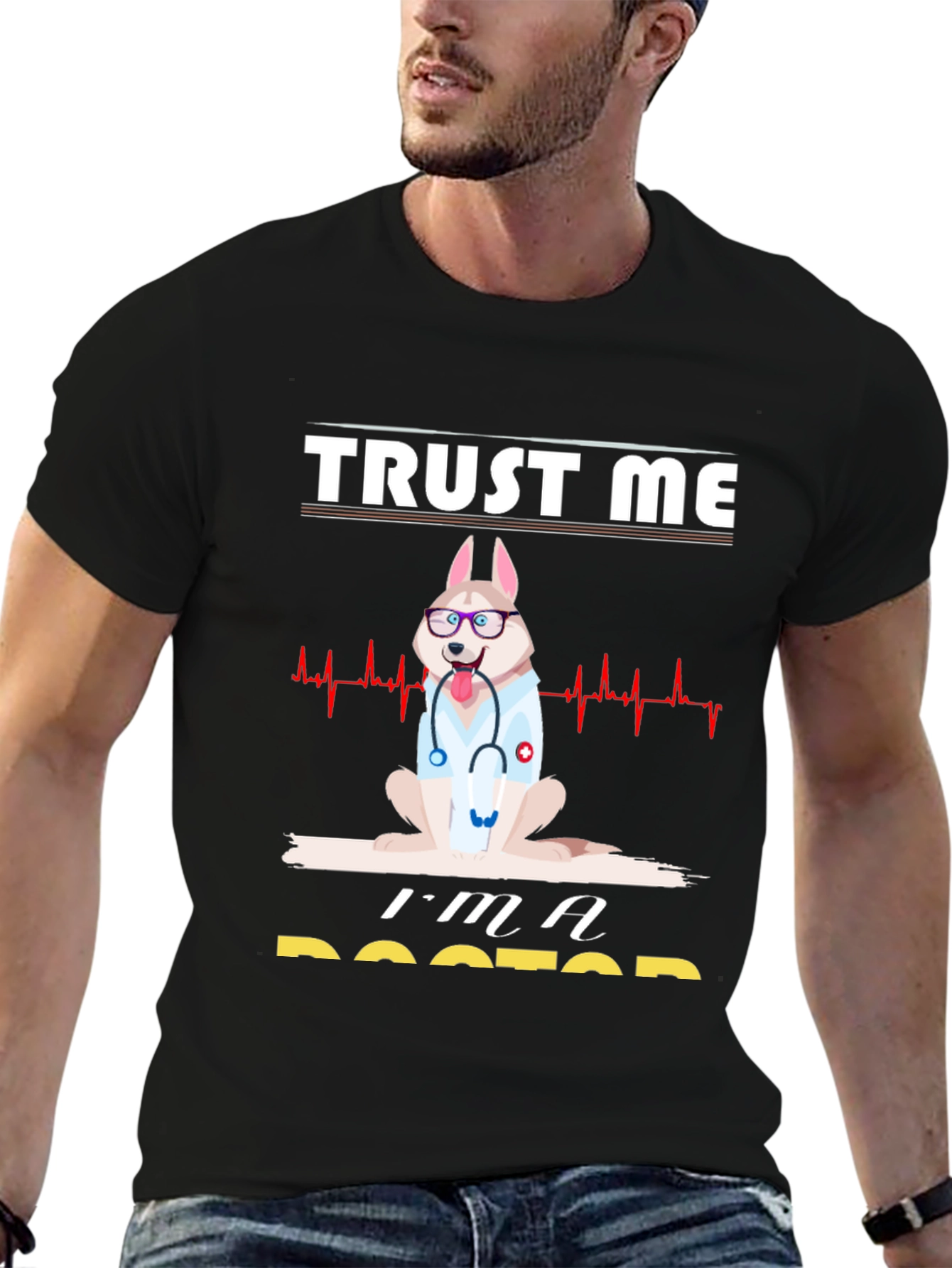 Trust Me Im A Doctor Graphic Tee