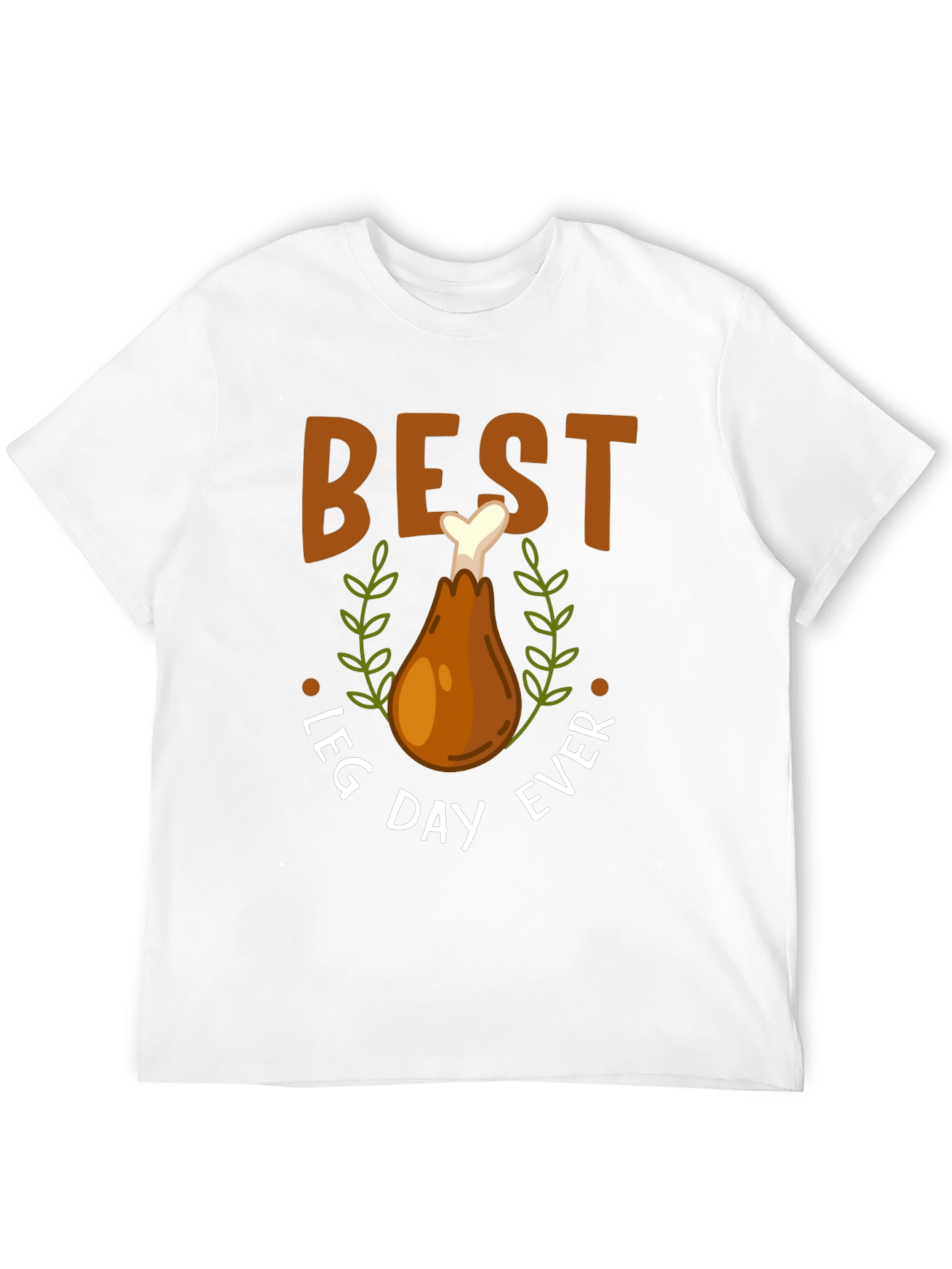 Best Leg Day Ever Turkey T-Shirt