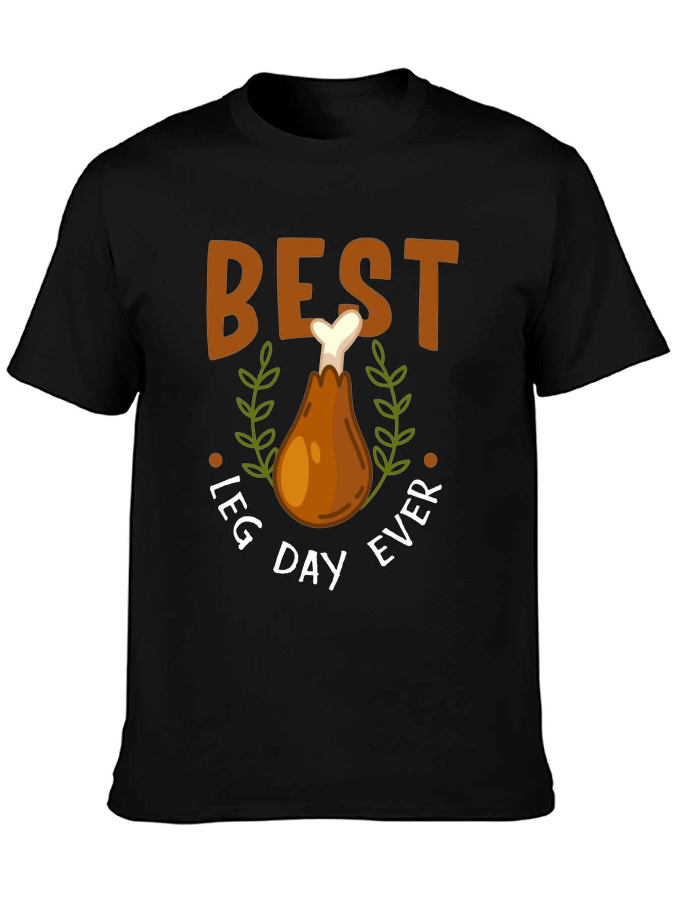 Best Leg Day Ever Turkey T-Shirt