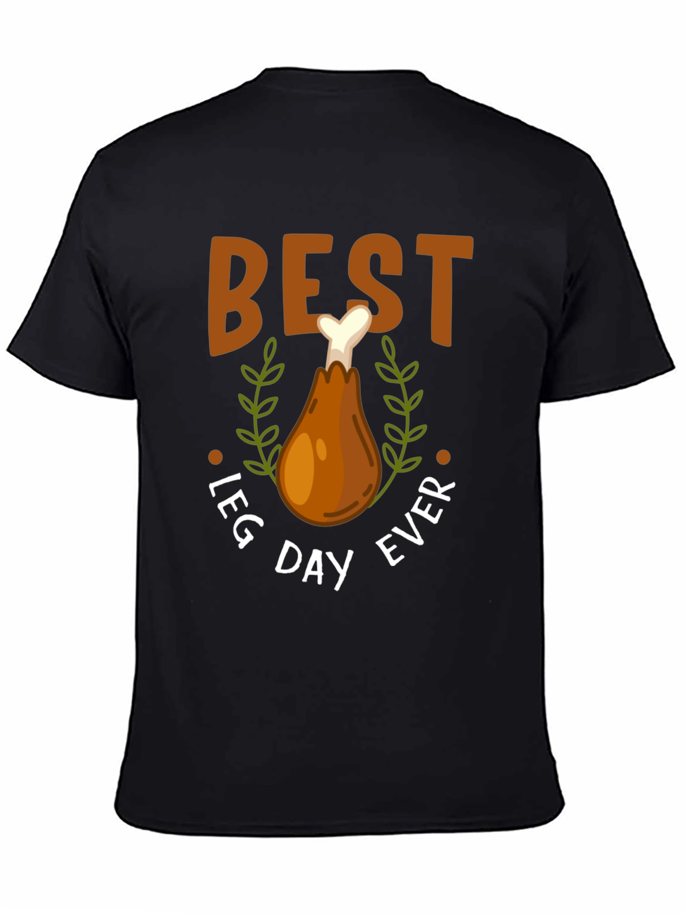 Best Leg Day Ever Turkey T-Shirt