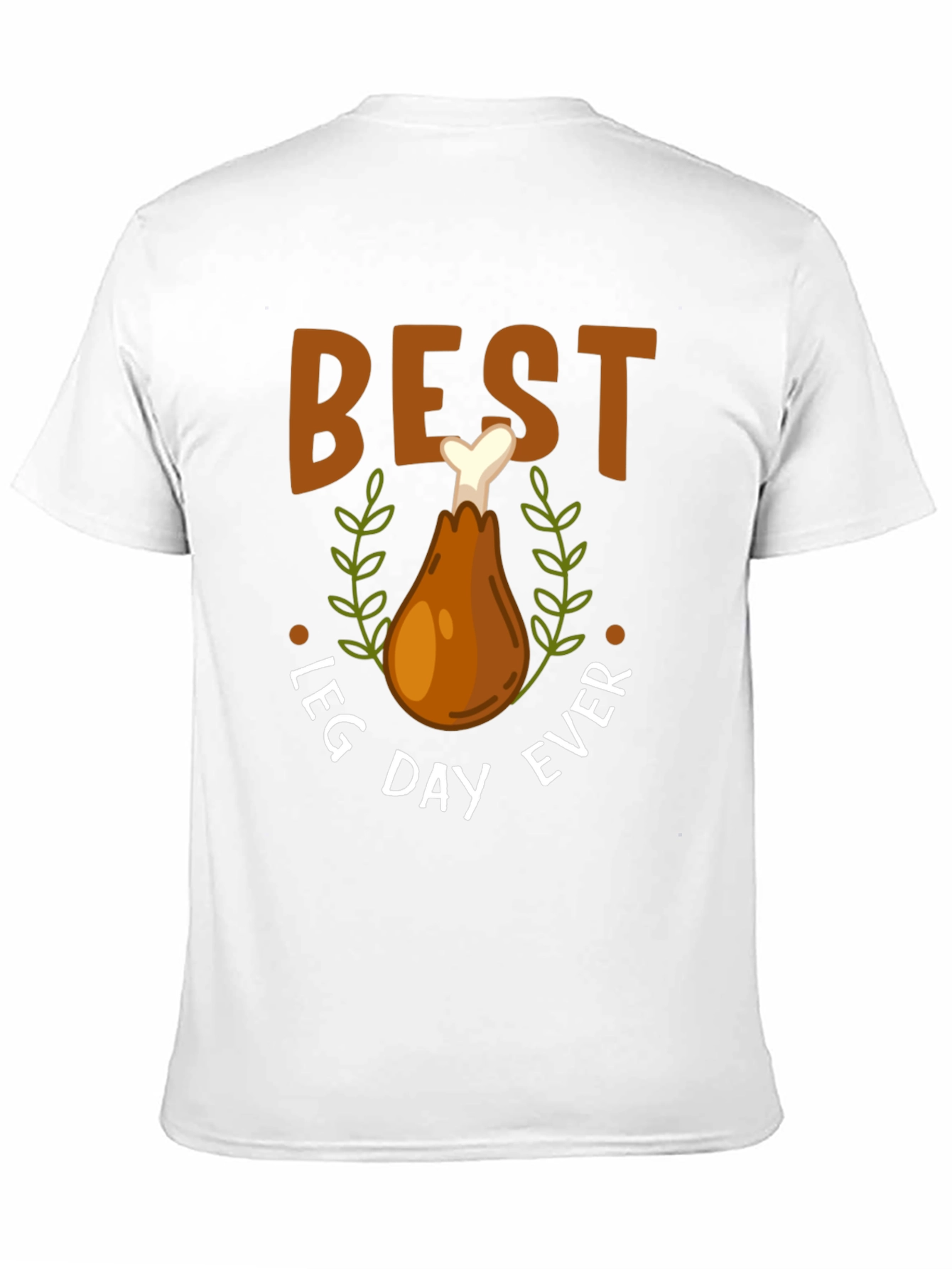 Best Leg Day Ever Turkey T-Shirt