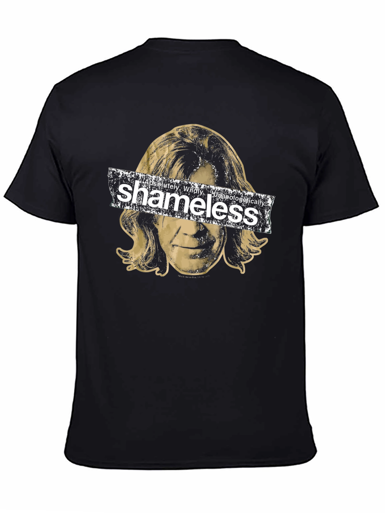 Shameless T-Shirt - Absolutely Wildly Unapologetically