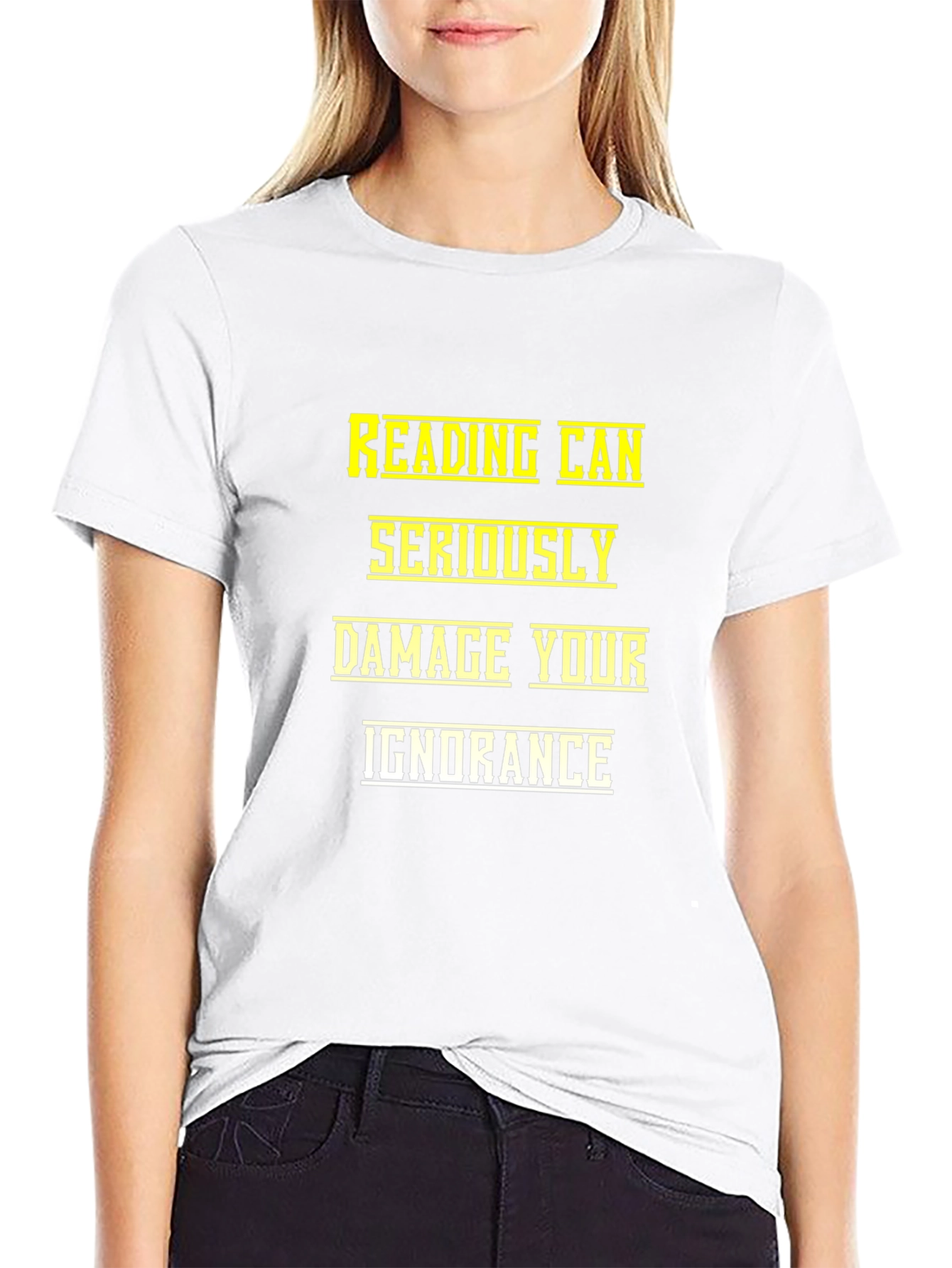 Reading Can Seriously Damage Your Ignorance T-Shirt