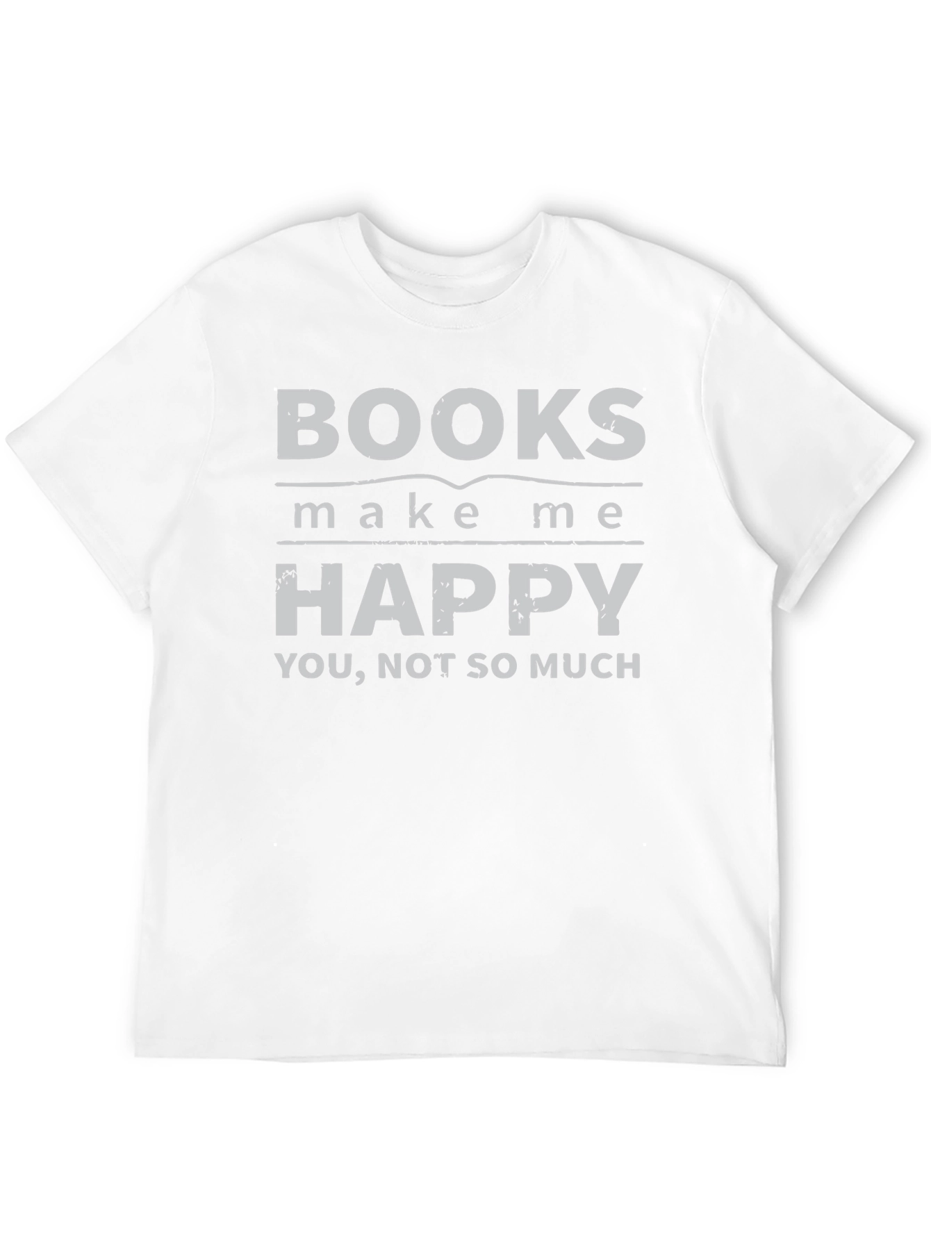 Funny Books Make Me Happy T-Shirt