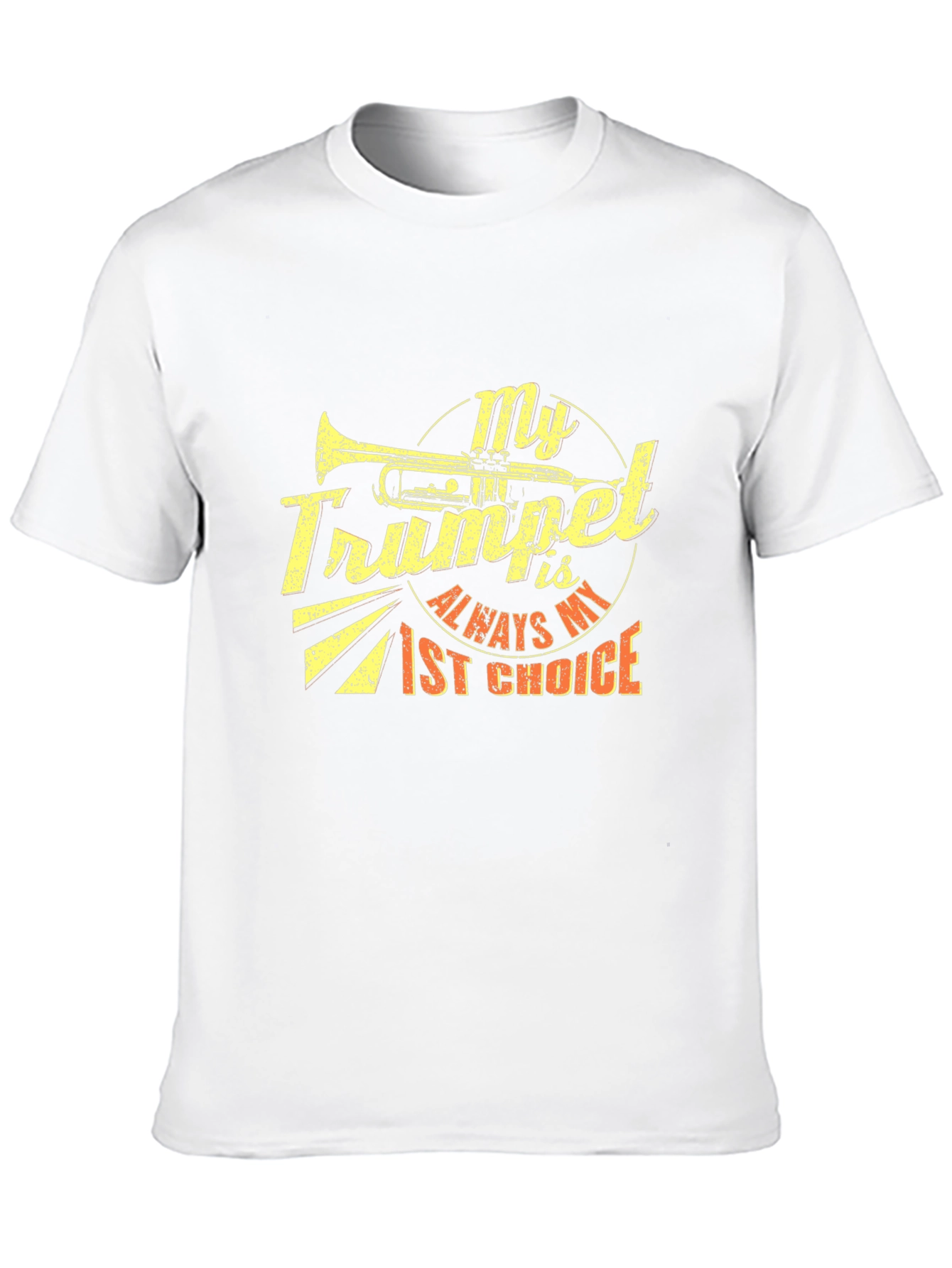 My Trumpet is Always My 1st Choice T-Shirt