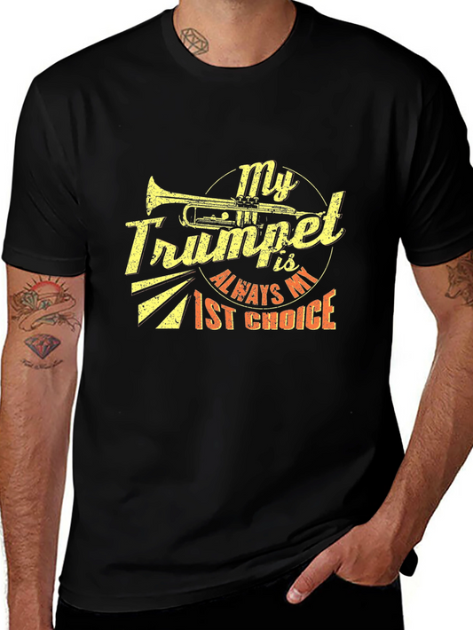 My Trumpet is Always My 1st Choice T-Shirt
