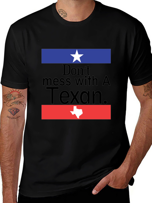 Dont Mess With A Texan Graphic Tee