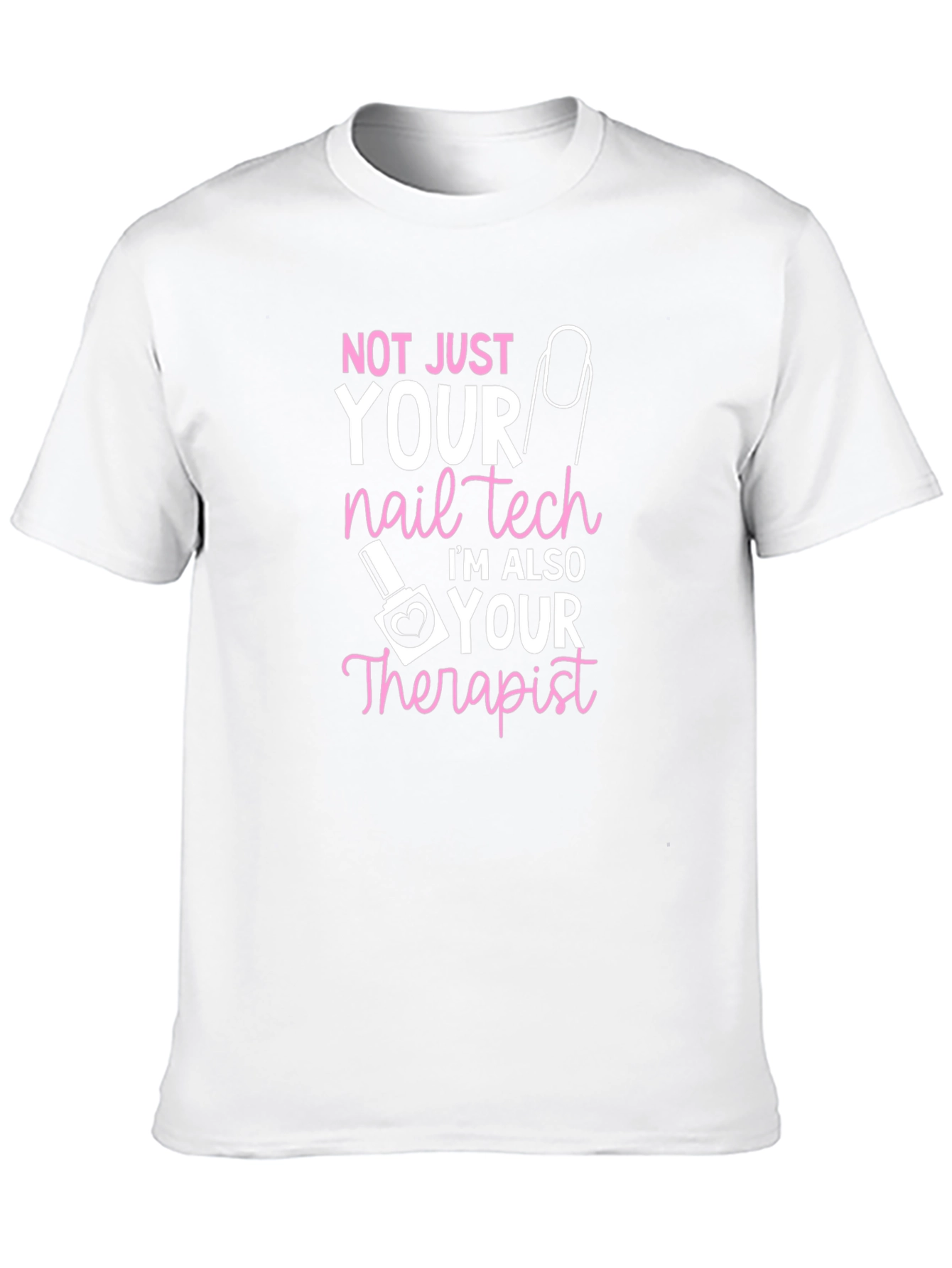 Nail Tech Therapist Graphic T-Shirt