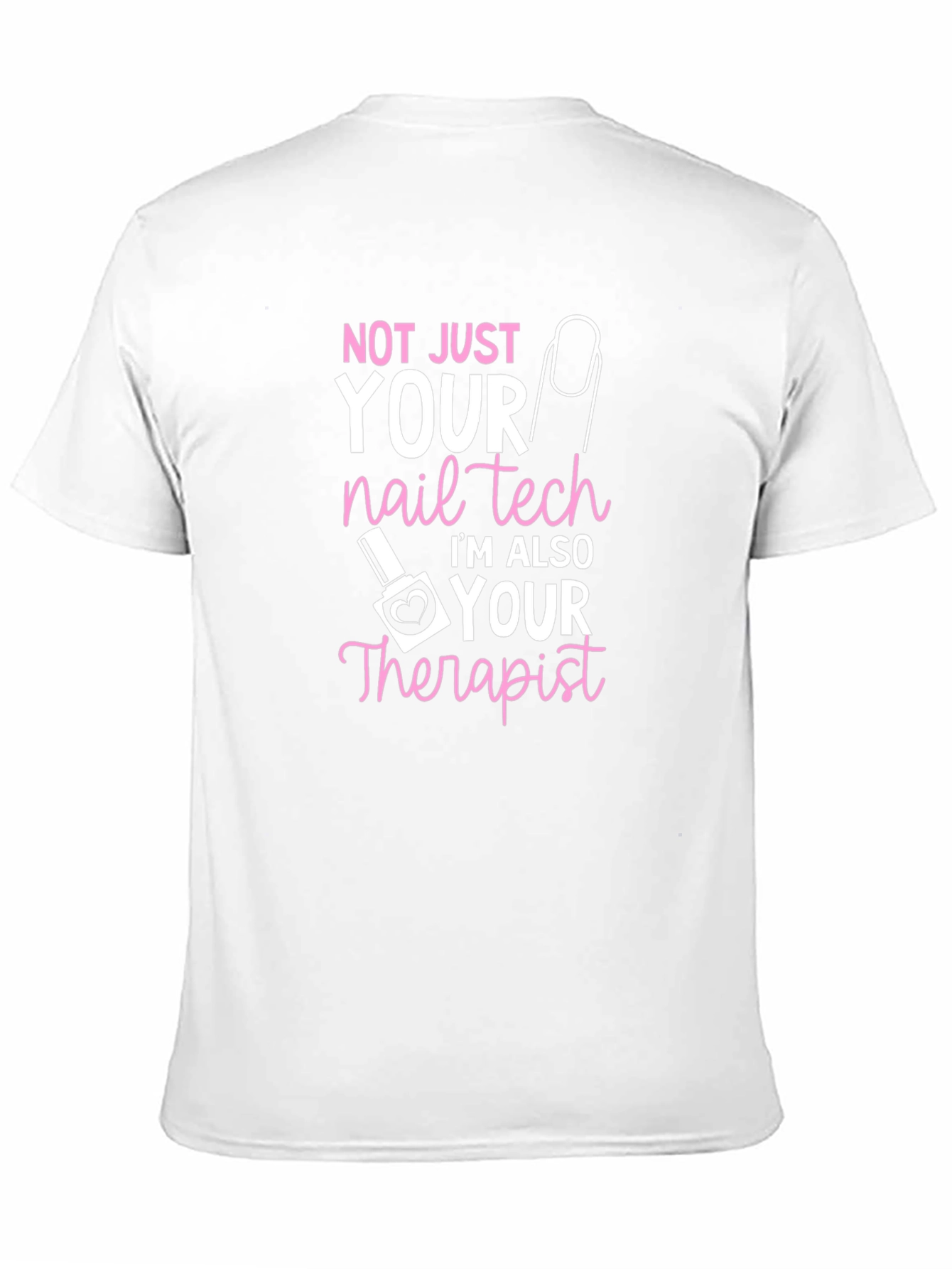 Nail Tech Therapist Graphic T-Shirt