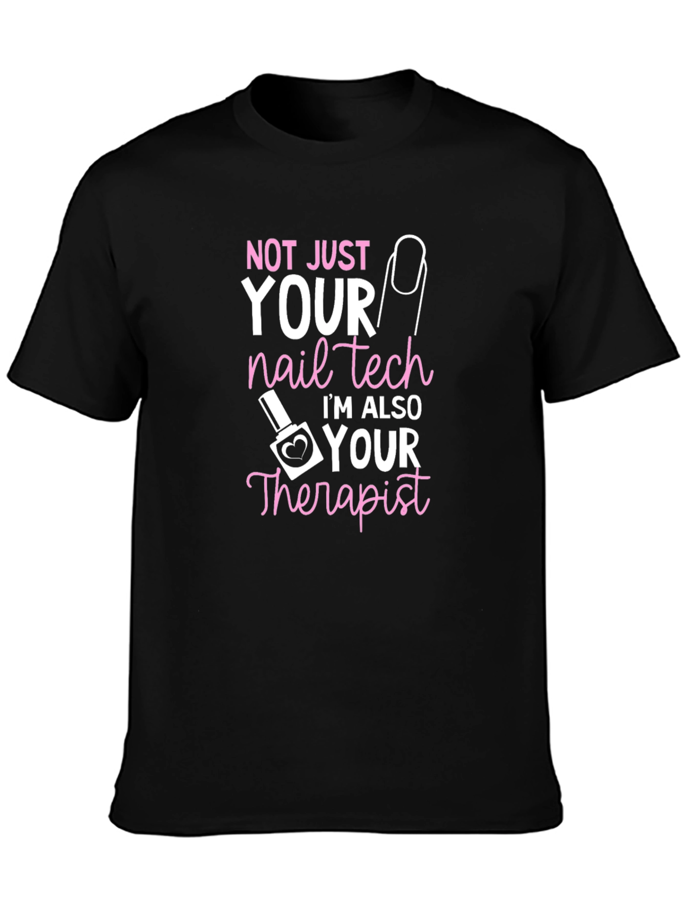 Nail Tech Therapist Graphic T-Shirt