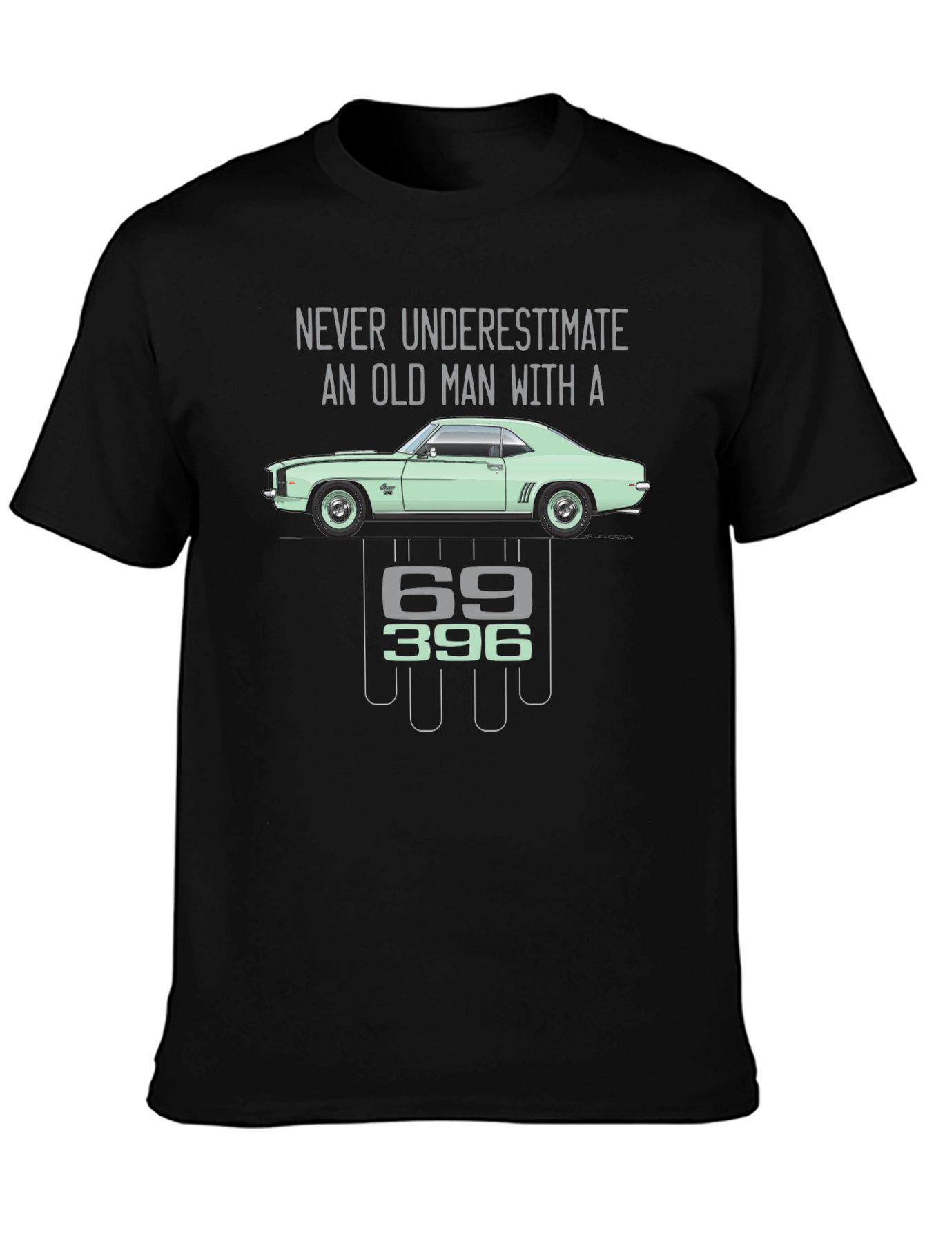 Old Man Car T-Shirt - 69 396 Chevy Camaro