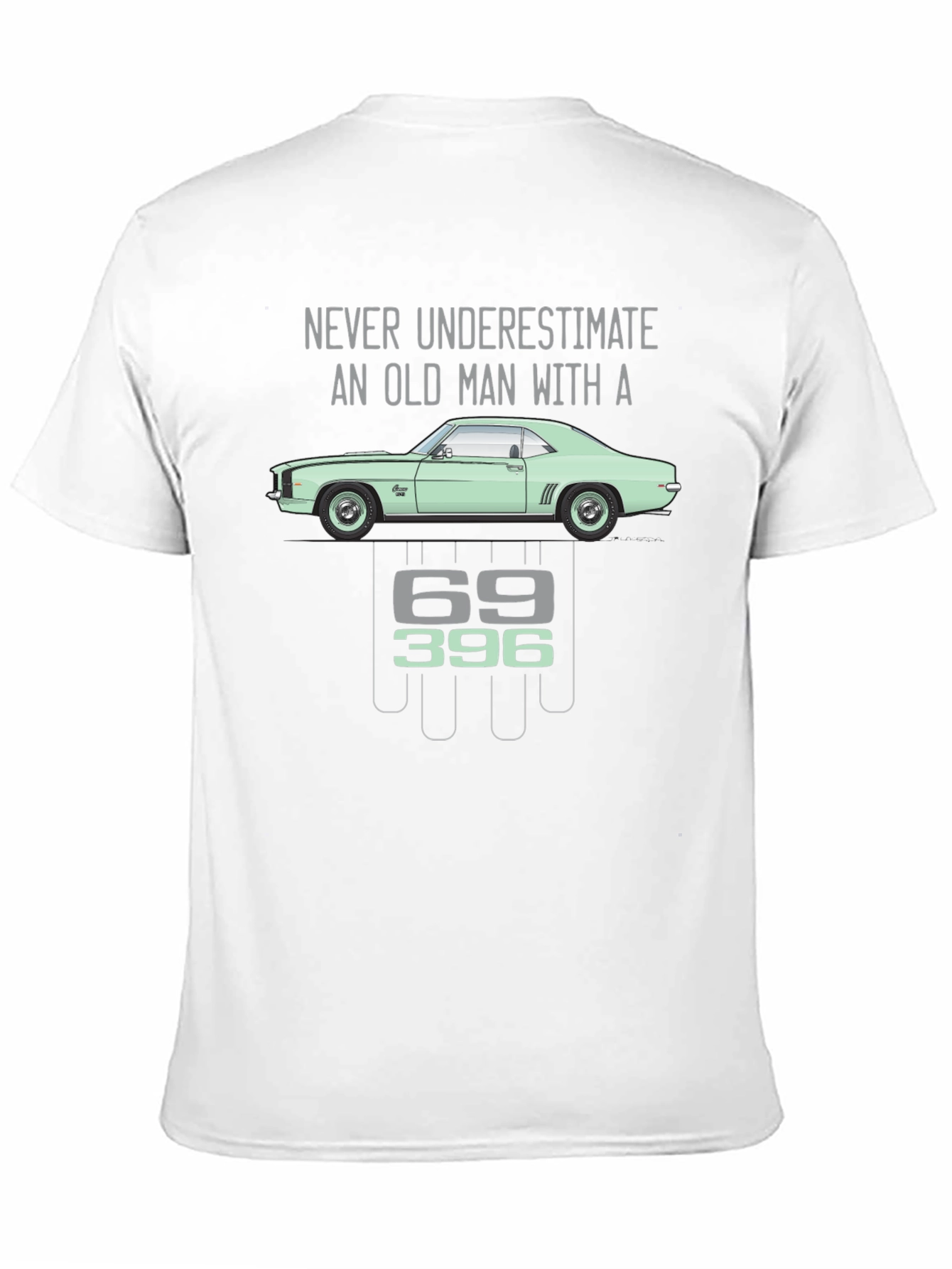 Old Man Car T-Shirt - 69 396 Chevy Camaro