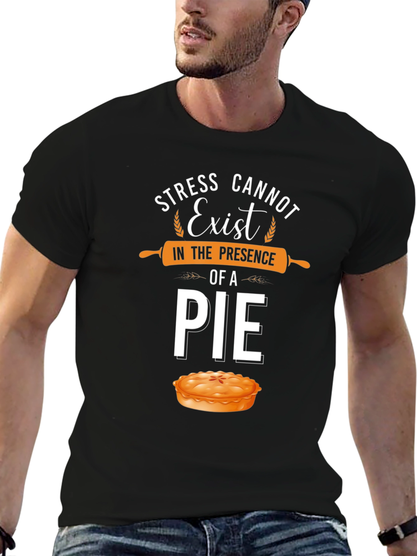Stress Cannot Exist Pie T-Shirt