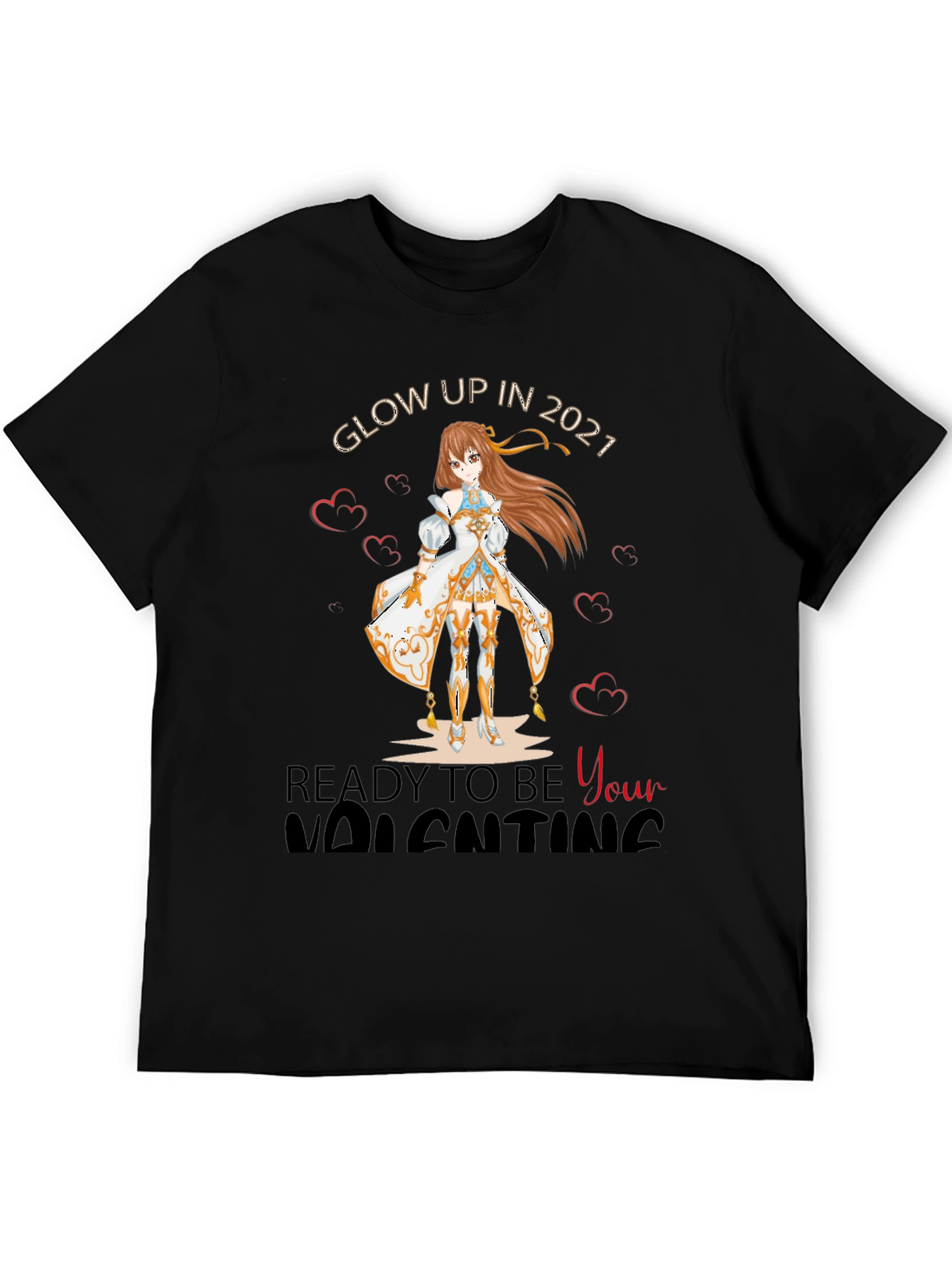 Glow Up in 2021 Valentines Day T-Shirt