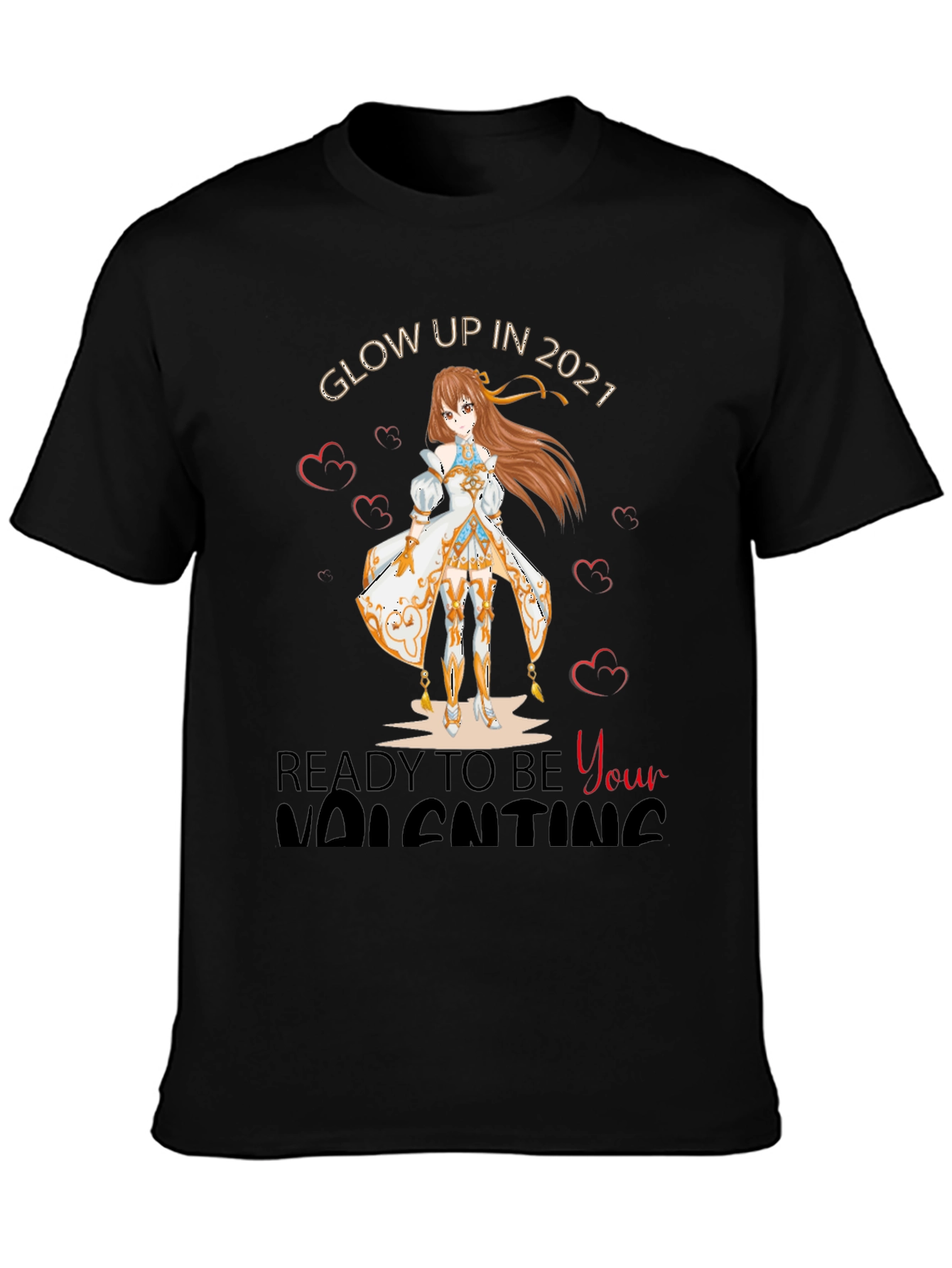 Glow Up in 2021 Valentines Day T-Shirt