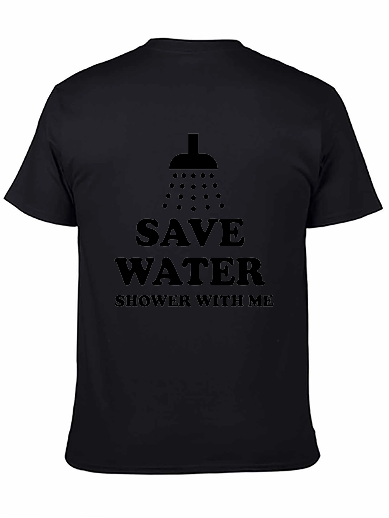 Save Water Shower With Me T-Shirt