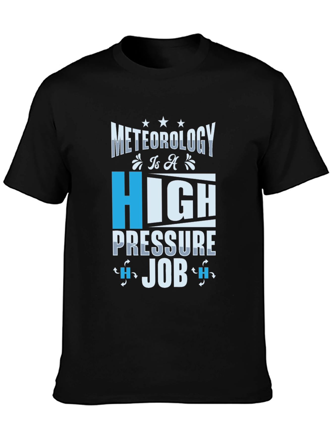 Meteorology High Pressure Job Graphic Tee