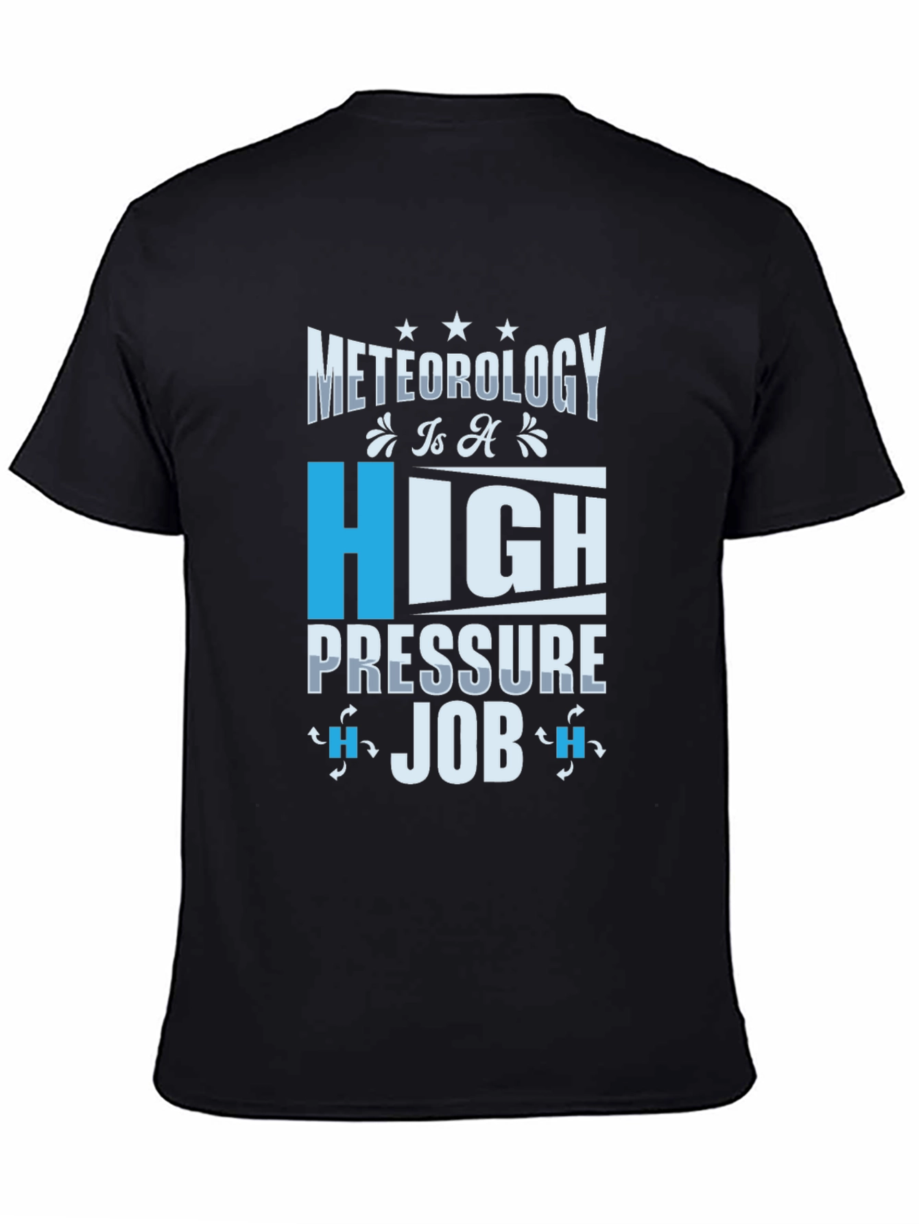 Meteorology High Pressure Job Graphic Tee