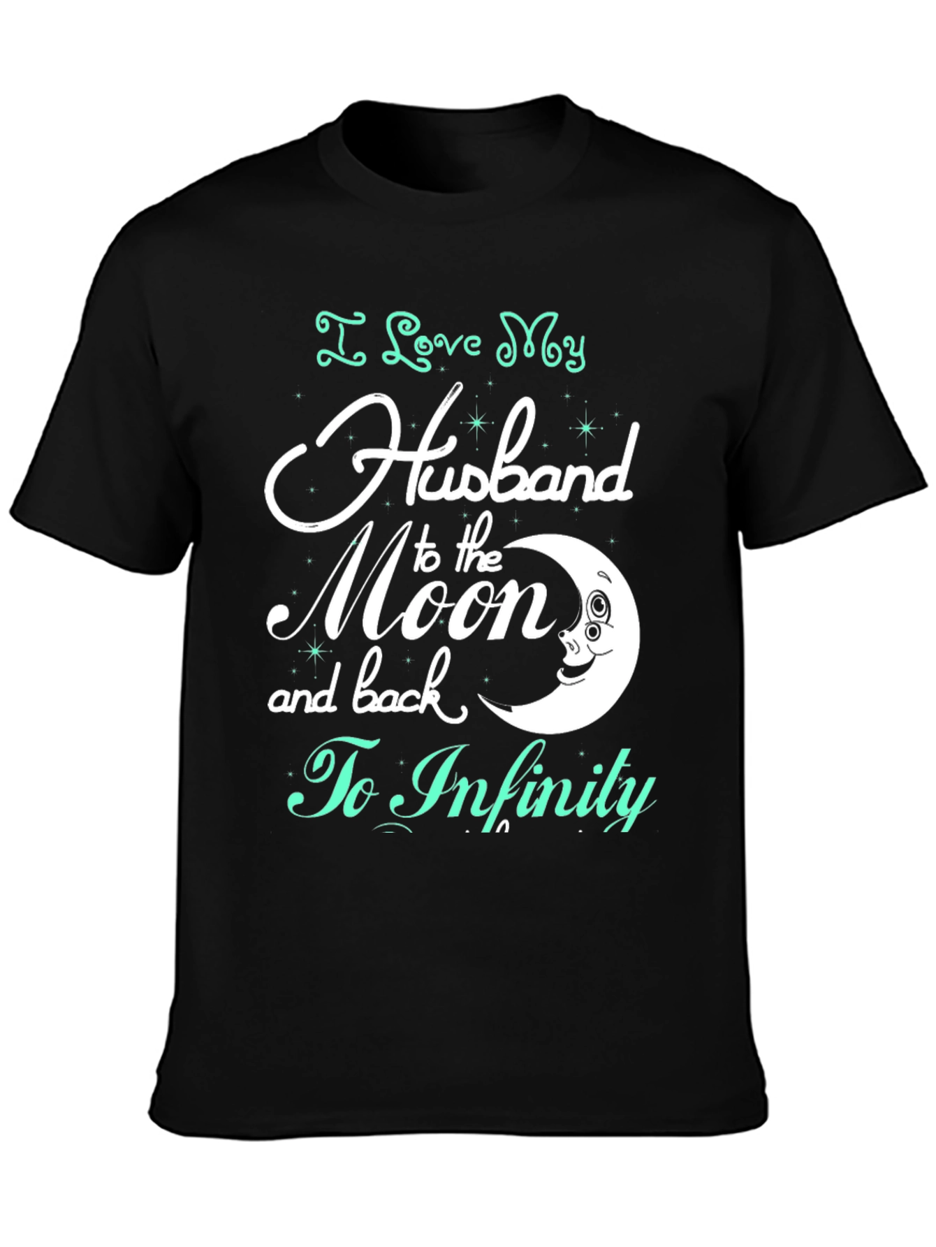 I Love My Husband T-Shirt - Moon and Back