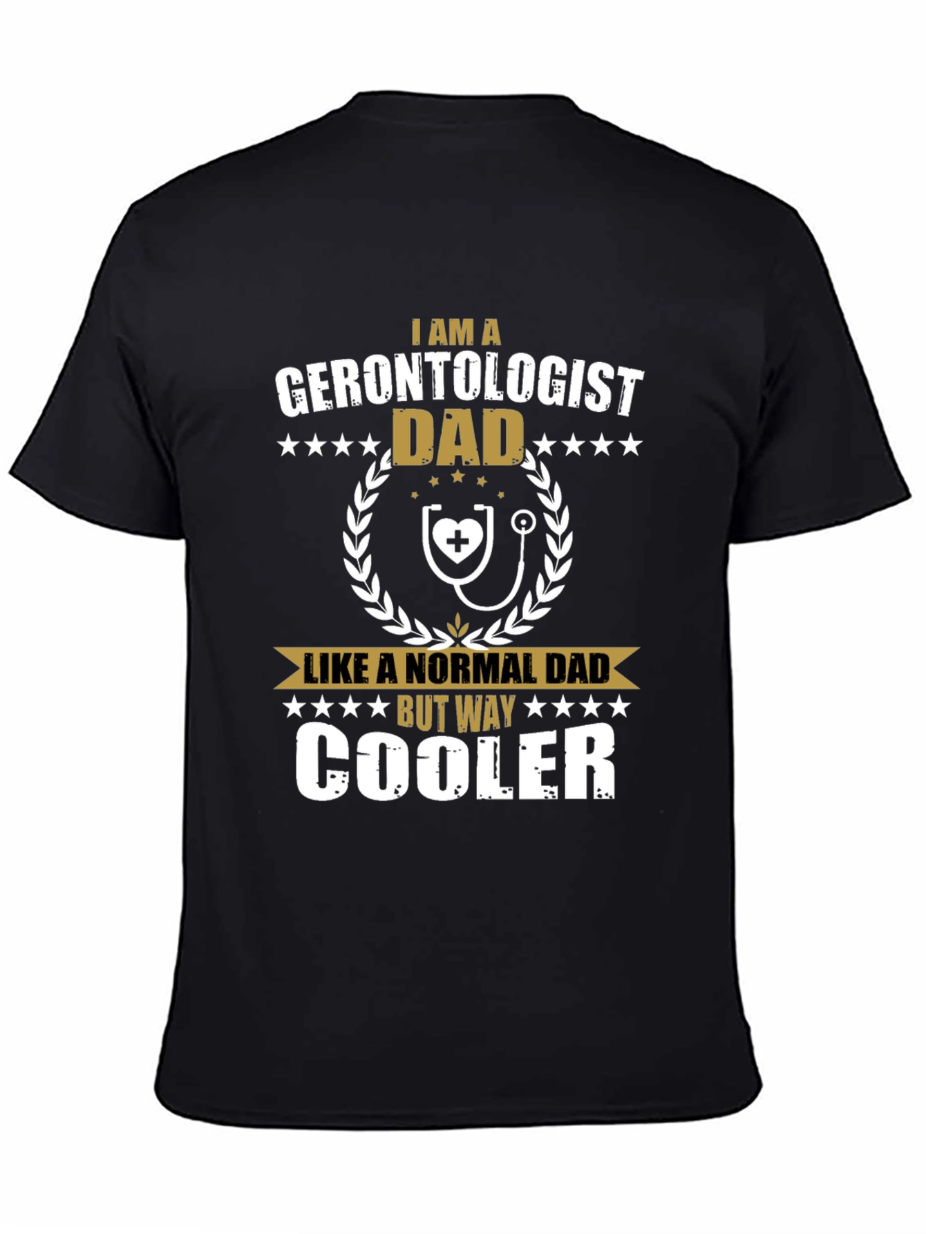 Gerontologist Dad Funny Graphic T-Shirt