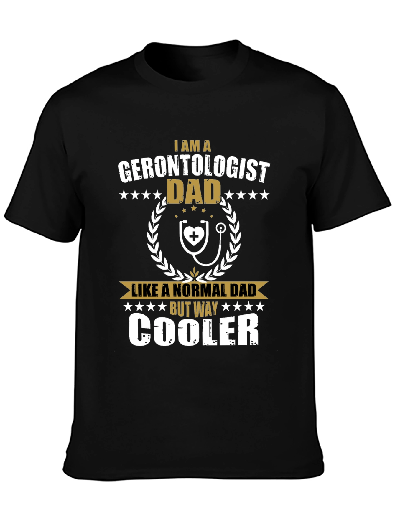 Gerontologist Dad Funny Graphic T-Shirt
