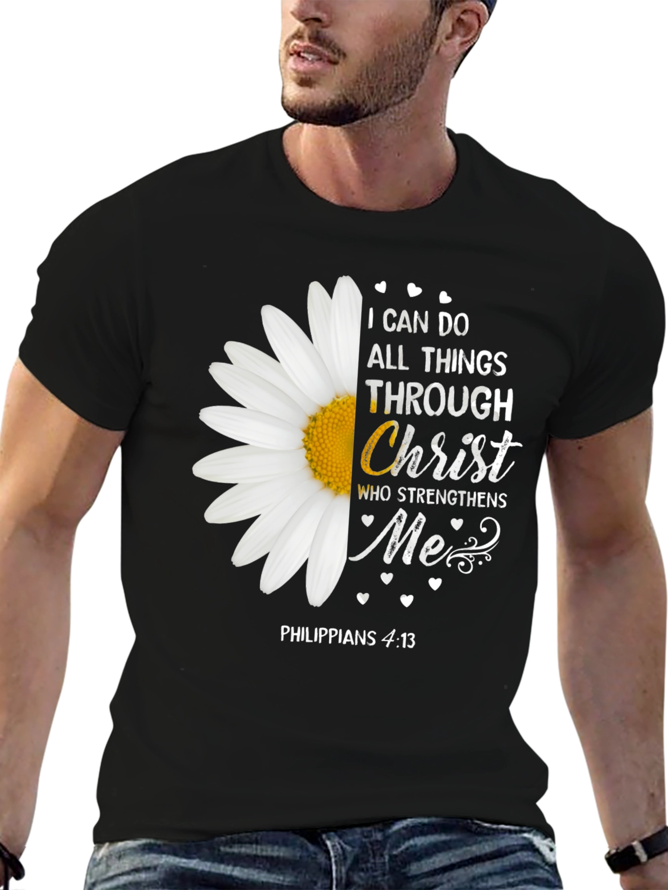 I Can Do All Things Through Christ Daisy T-Shirt