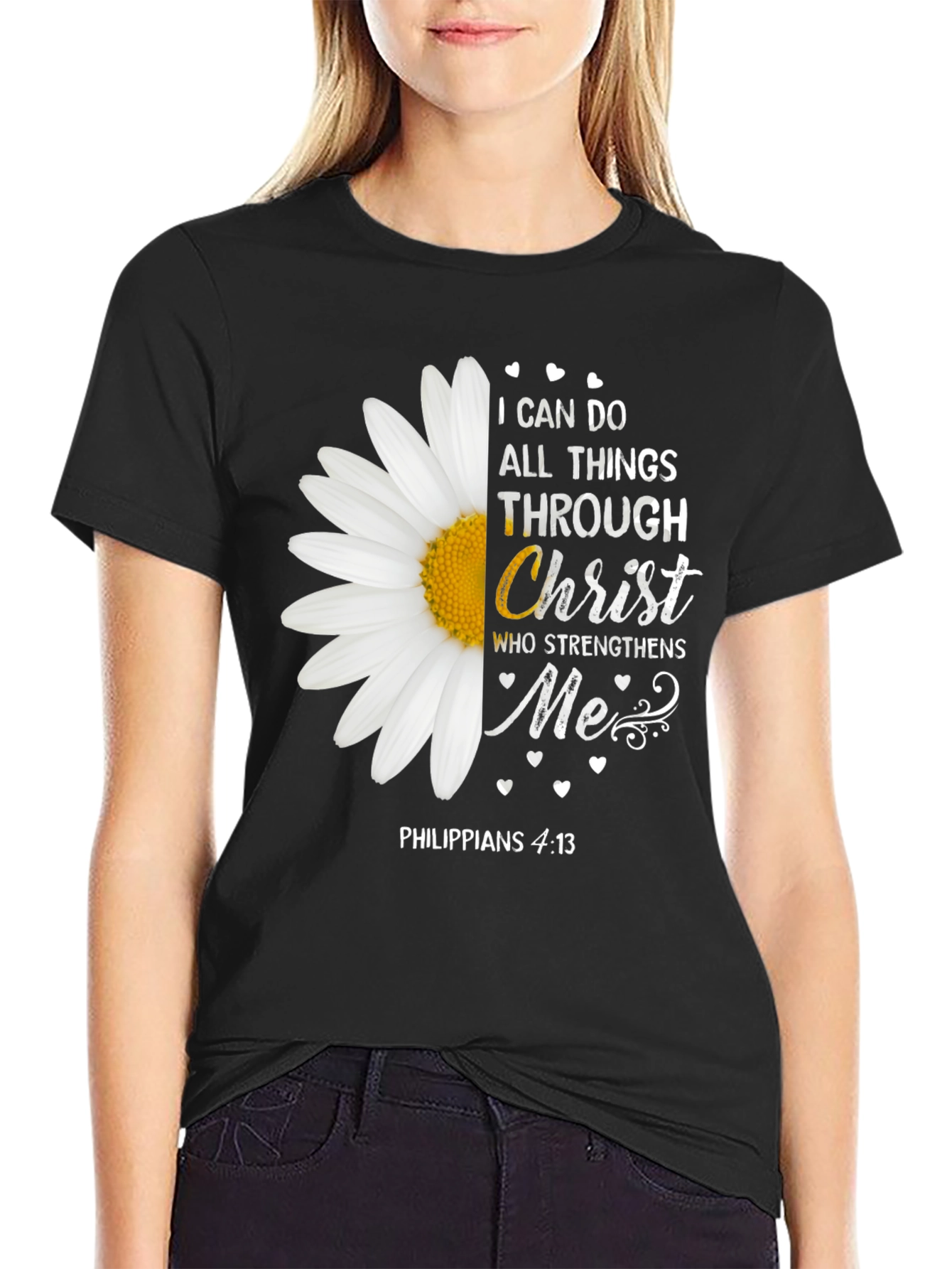 I Can Do All Things Through Christ Daisy T-Shirt
