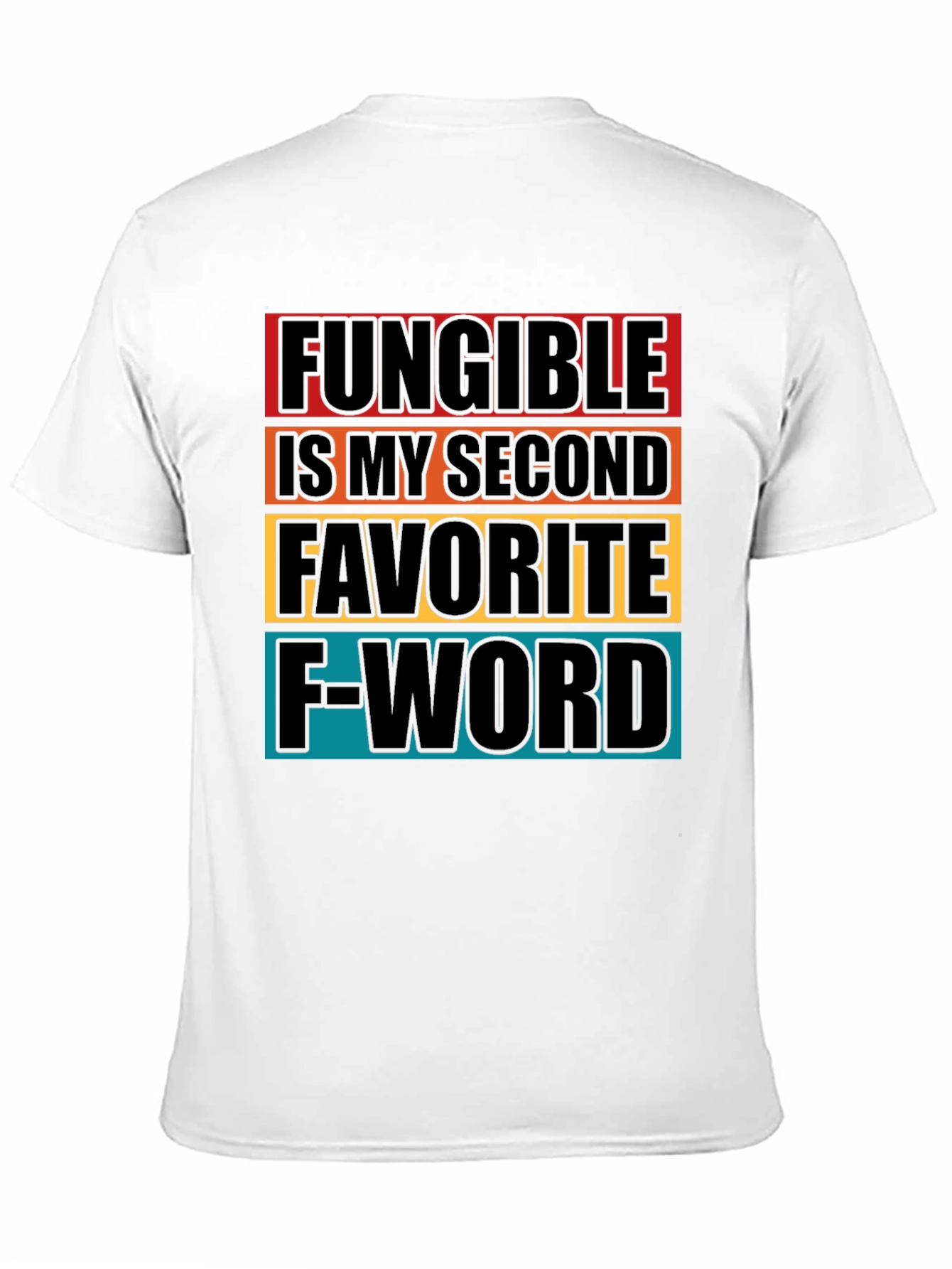 Fungible Second Favorite F-Word Graphic Tee