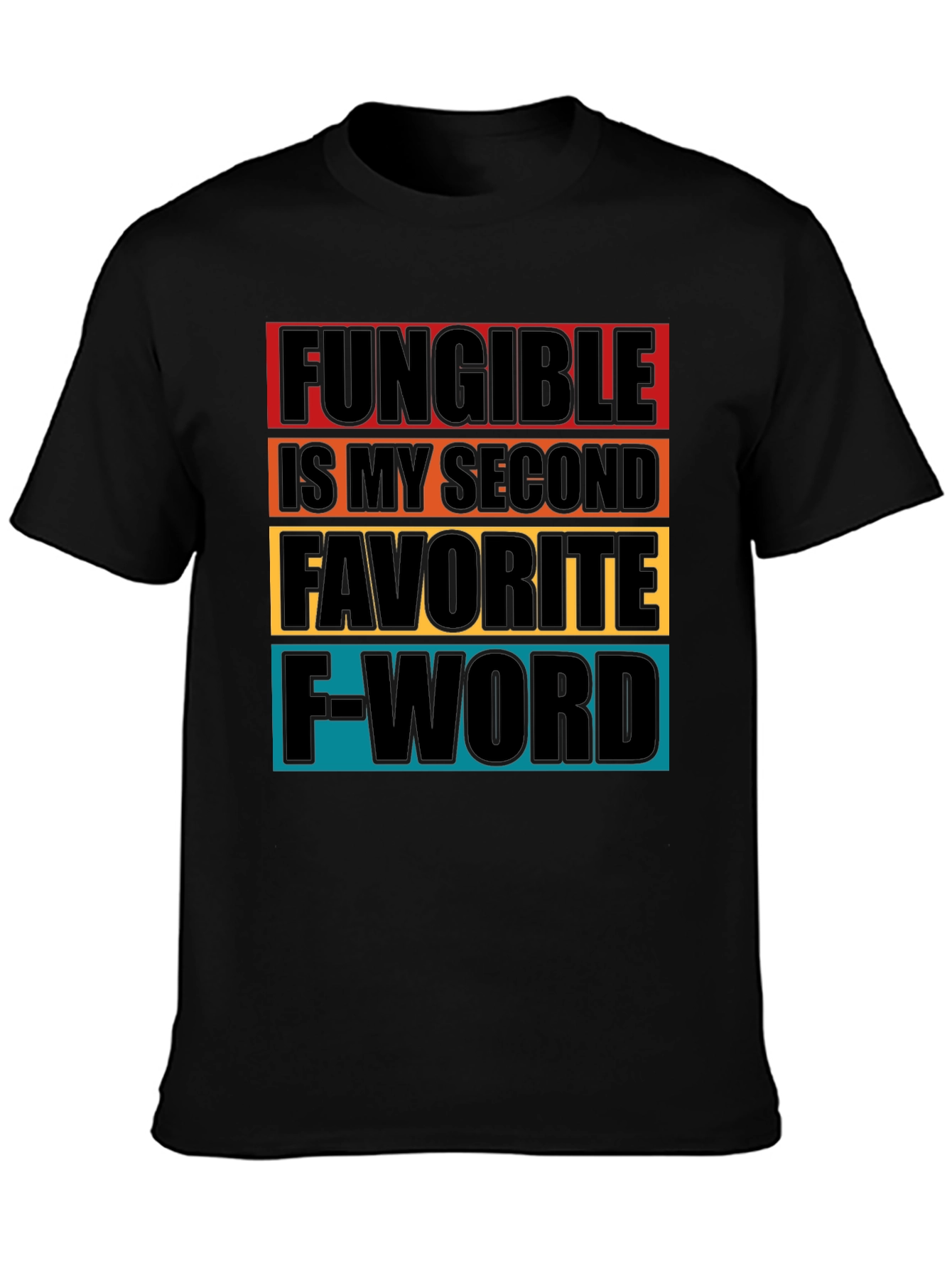Fungible Second Favorite F-Word Graphic Tee