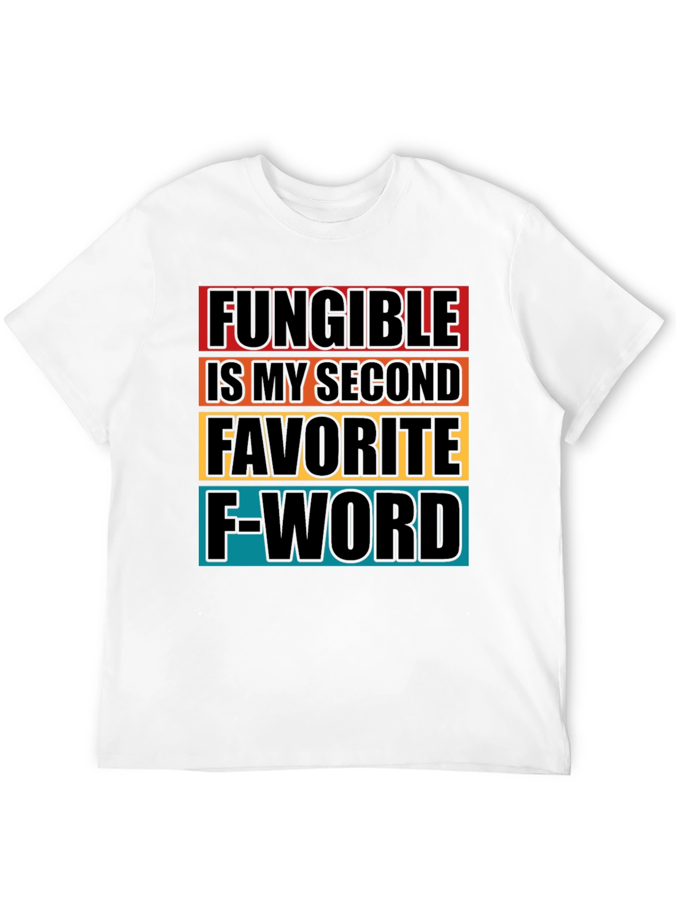 Fungible Second Favorite F-Word Graphic Tee