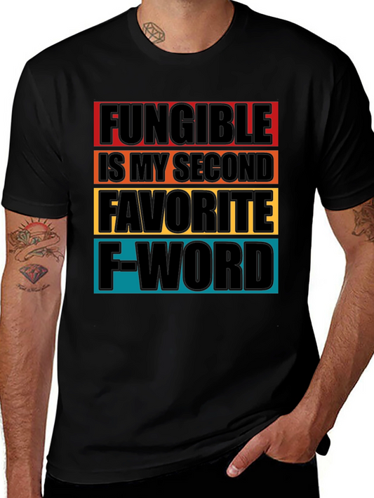 Fungible Second Favorite F-Word Graphic Tee