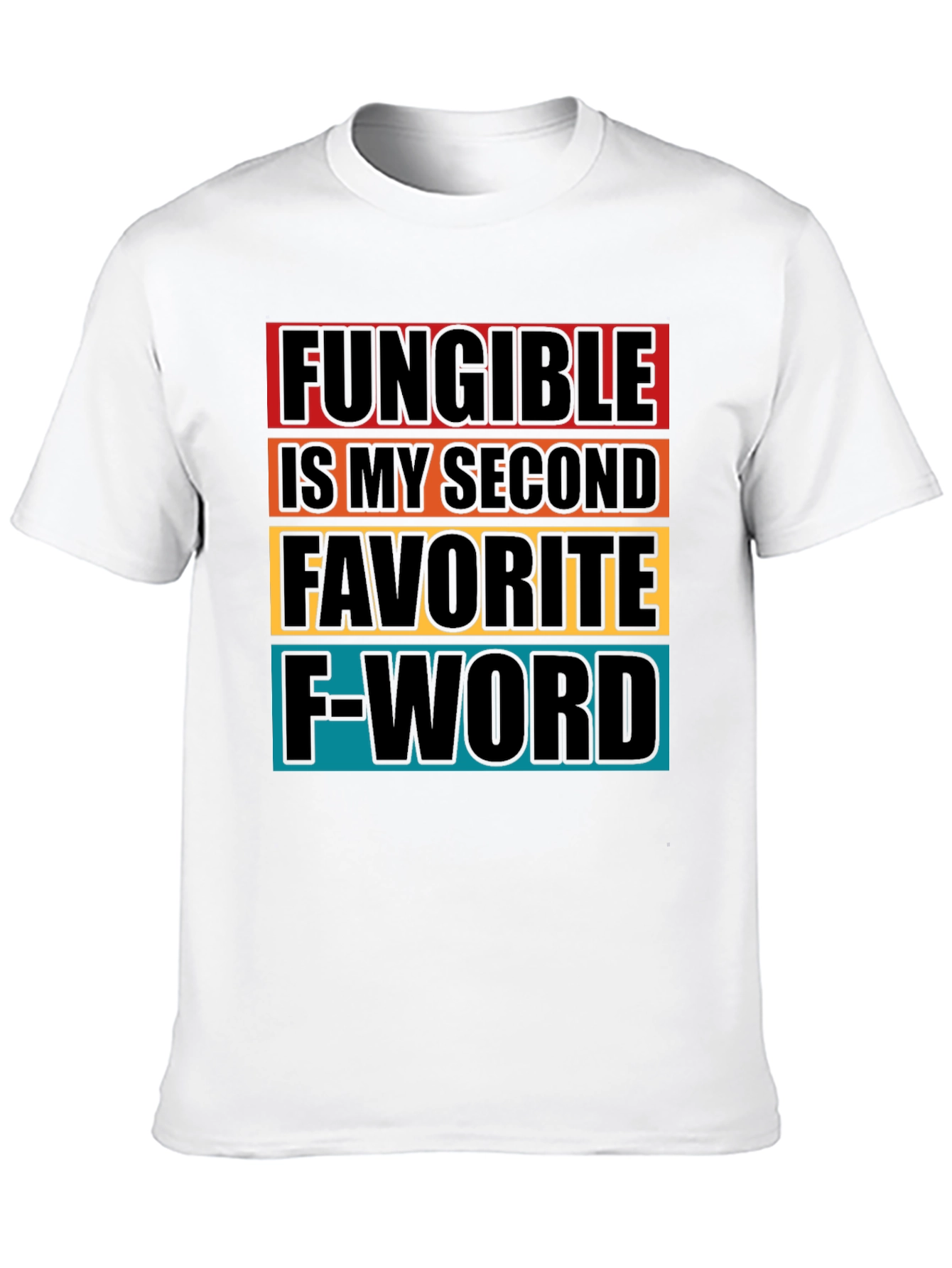Fungible Second Favorite F-Word Graphic Tee